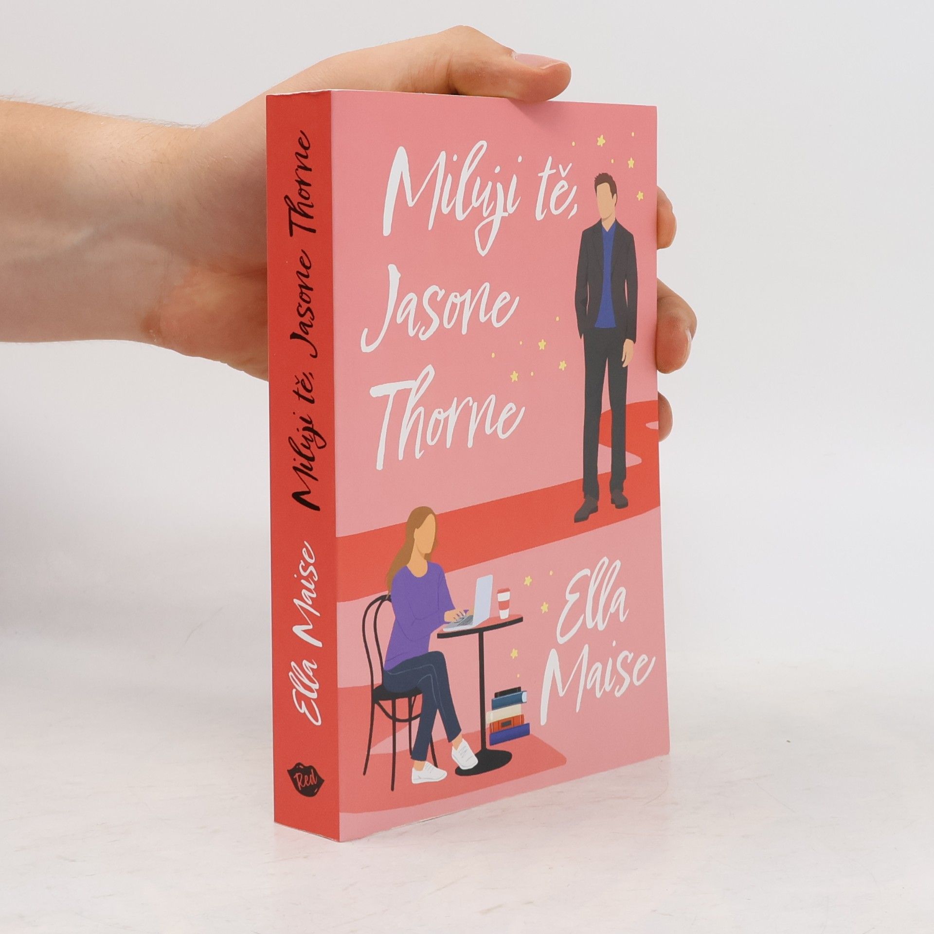 Ella Maise Miluji tě, Jasone Thorne