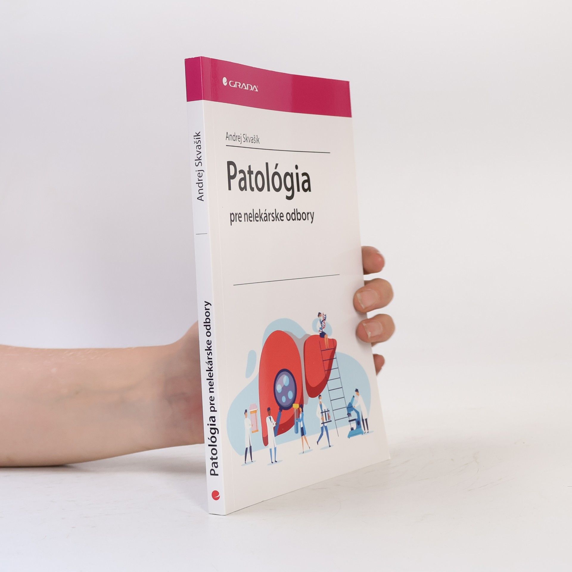 Andrej Skvašík Patológia pre nelekárske odbory