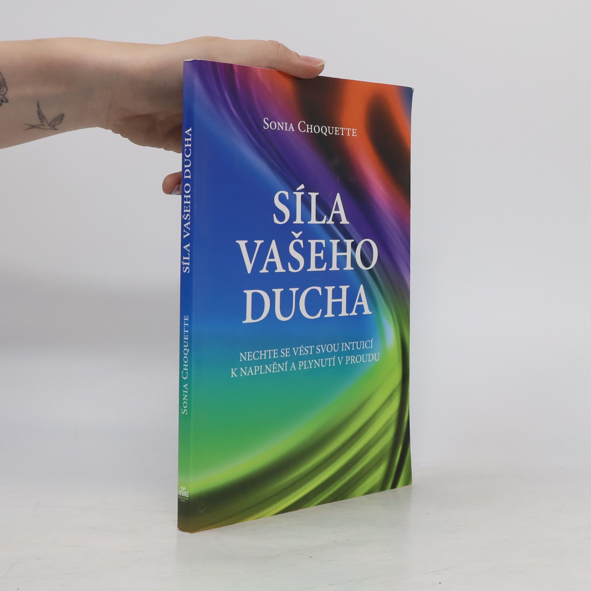 Sonia Choquette Síla vašeho ducha