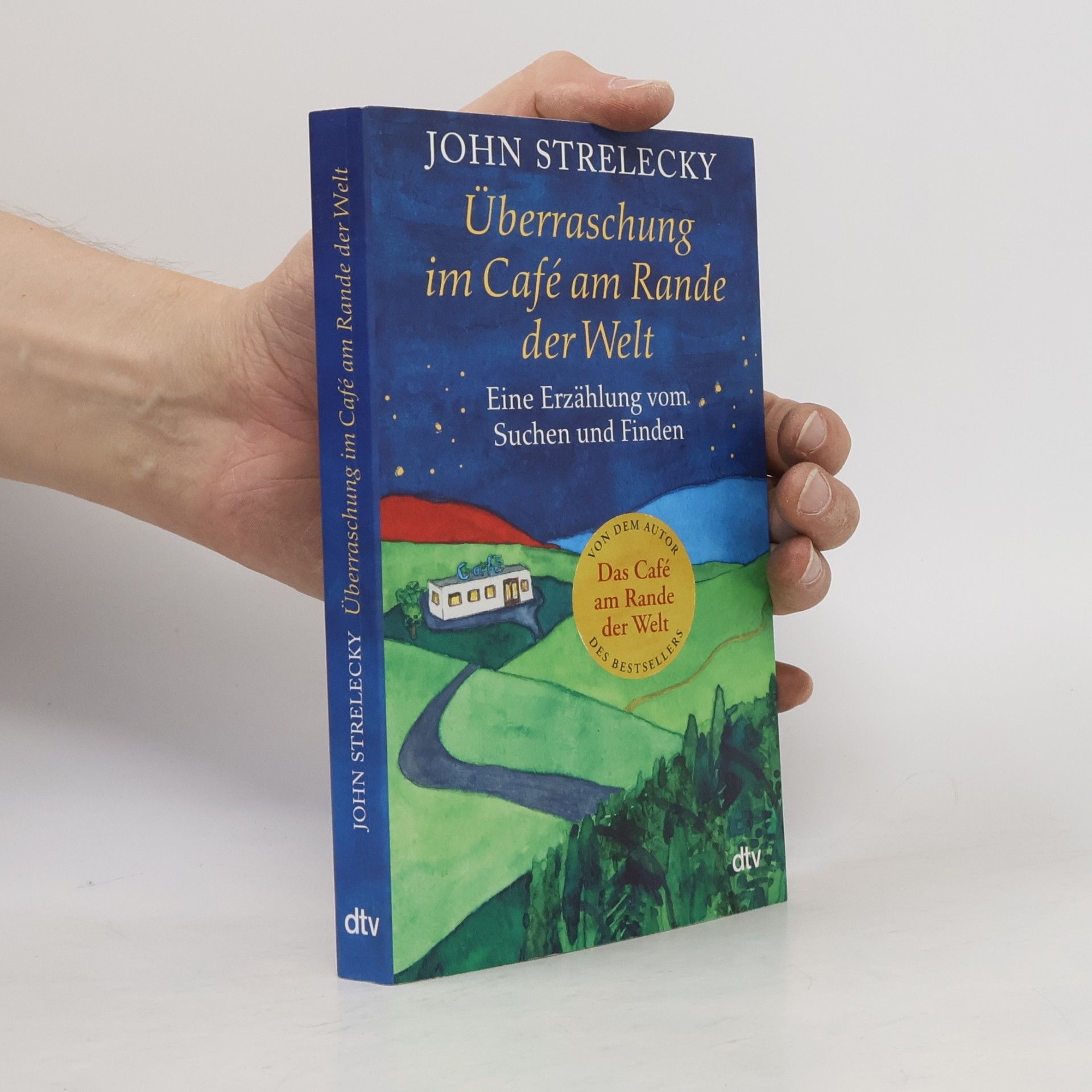 John Strelecky Überraschung im Café am Rande der Welt