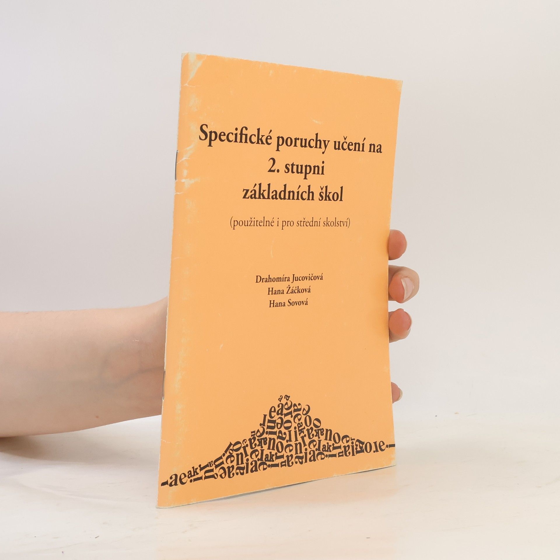Hana Žáčková Specifické poruchy učení na 2. stupni základních škol