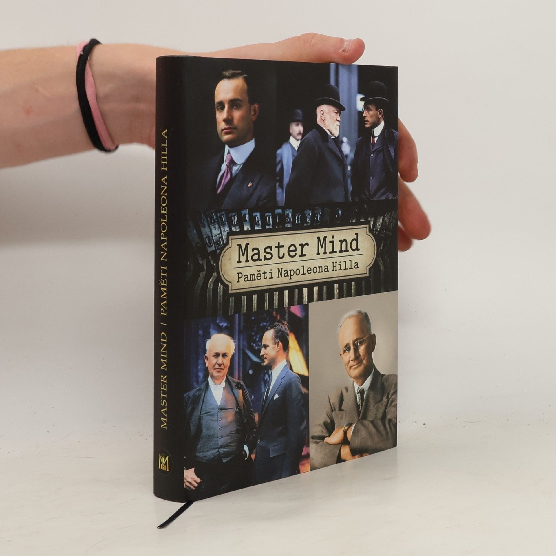 Napoleon Hill Master mind. Paměti Napoleona Hilla