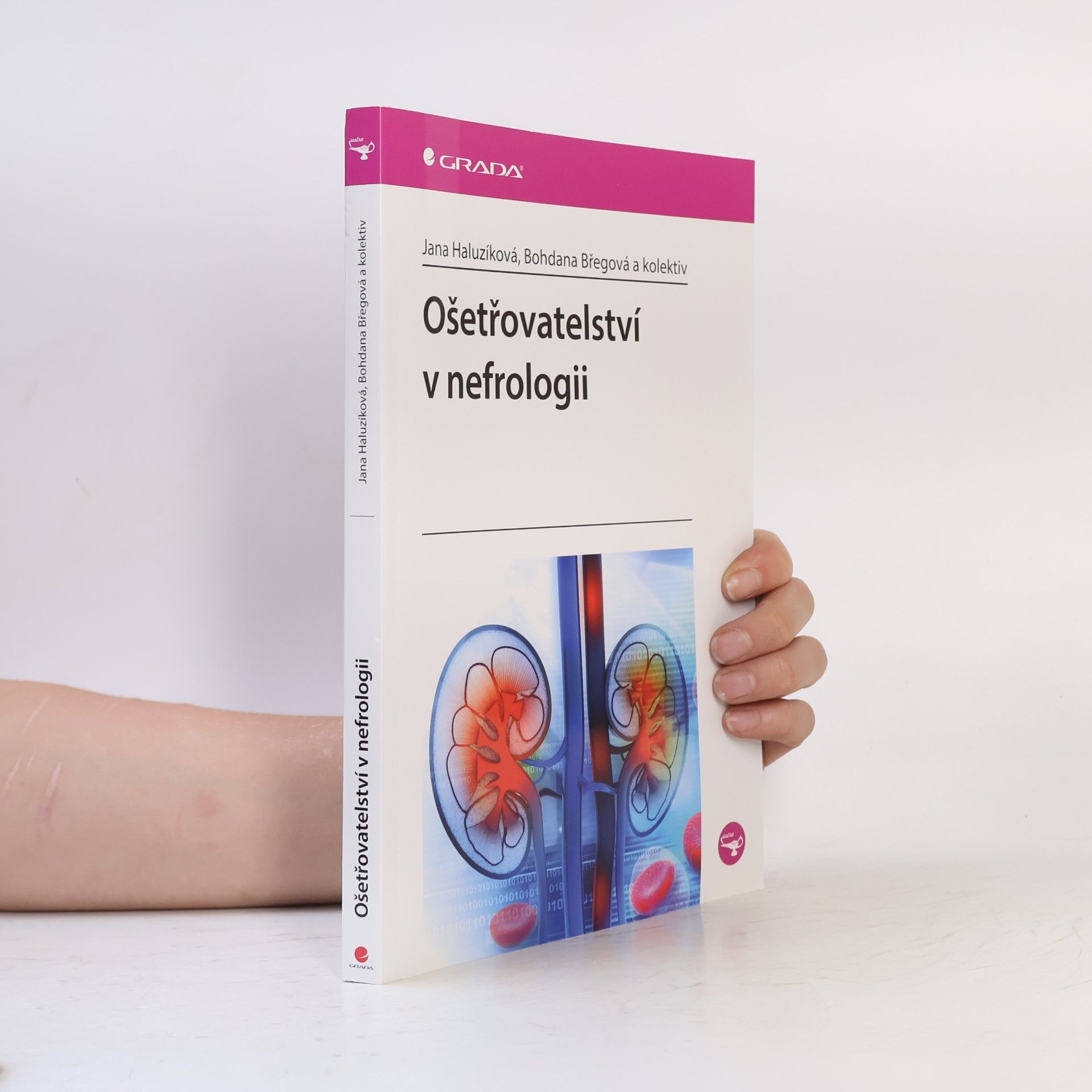 Jana Haluzíková Ošetřovatelství v nefrologii