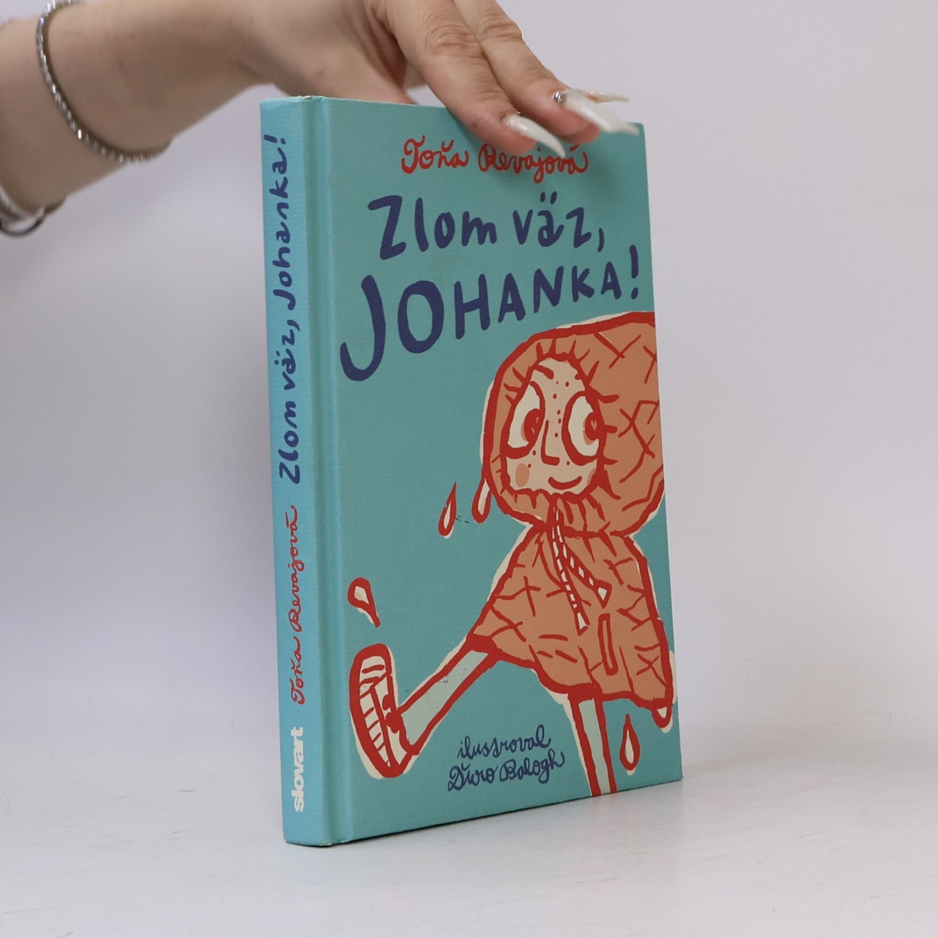Revajová Toňa Zlom väz, Johanka!