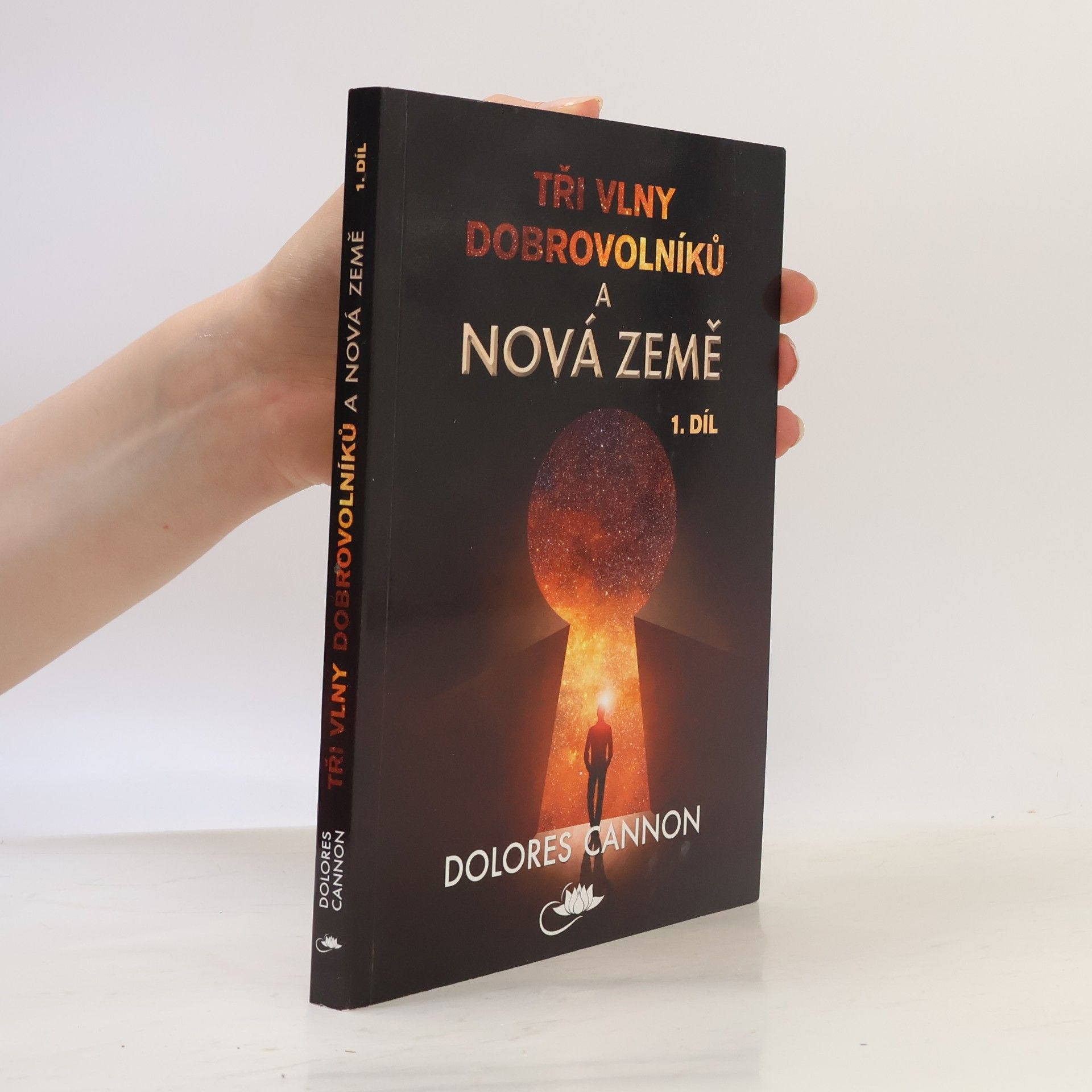 Dolores Cannon Tři vlny dobrovolníků a Nová Země