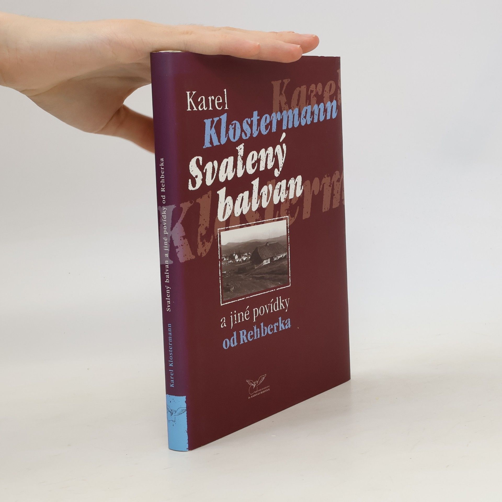 Karel Klostermann Svalený balvan a jiné povídky od Rehberka