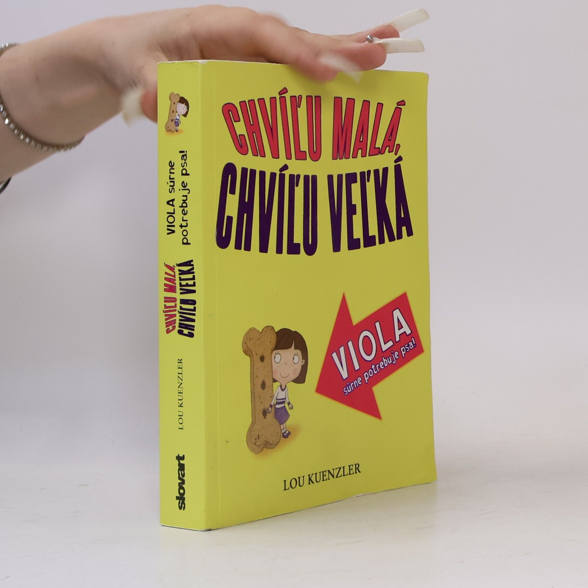 Lou Kuenzler Chvíľu malá, chvíľu veľká!