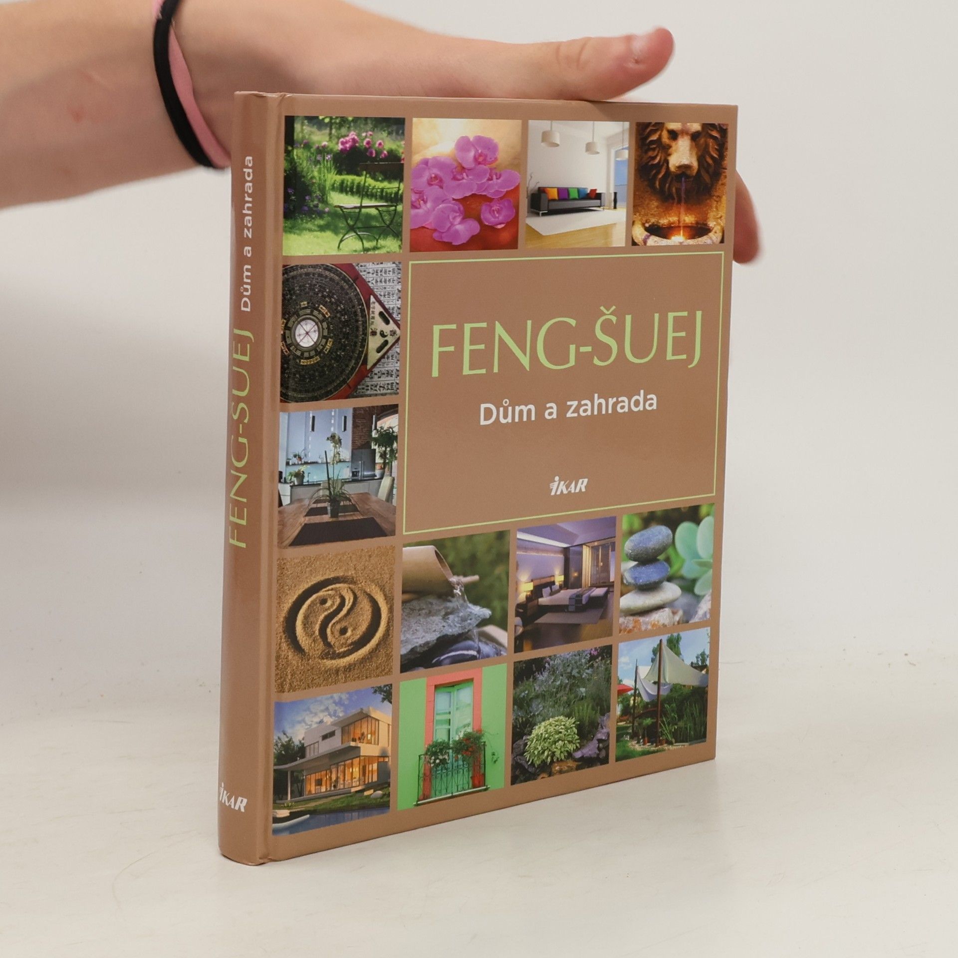 Hana Janáčková Feng-šuej : dům a zahrada