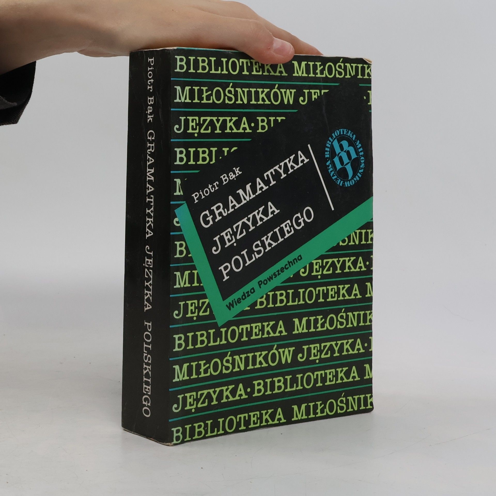 Piotr Bąk Gramatyka języka polskiego