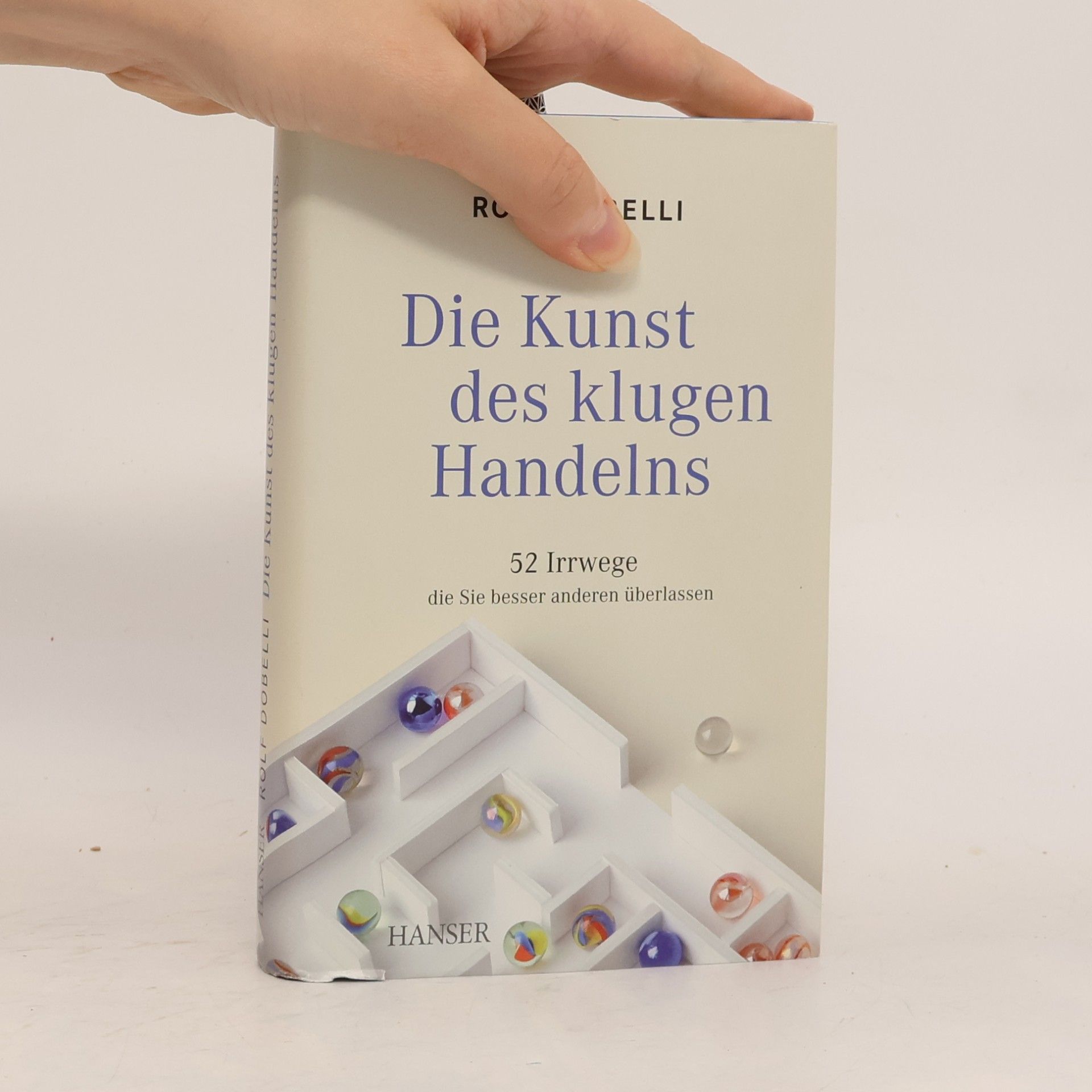 Rolf Dobelli Die Kunst des klugen Handelns