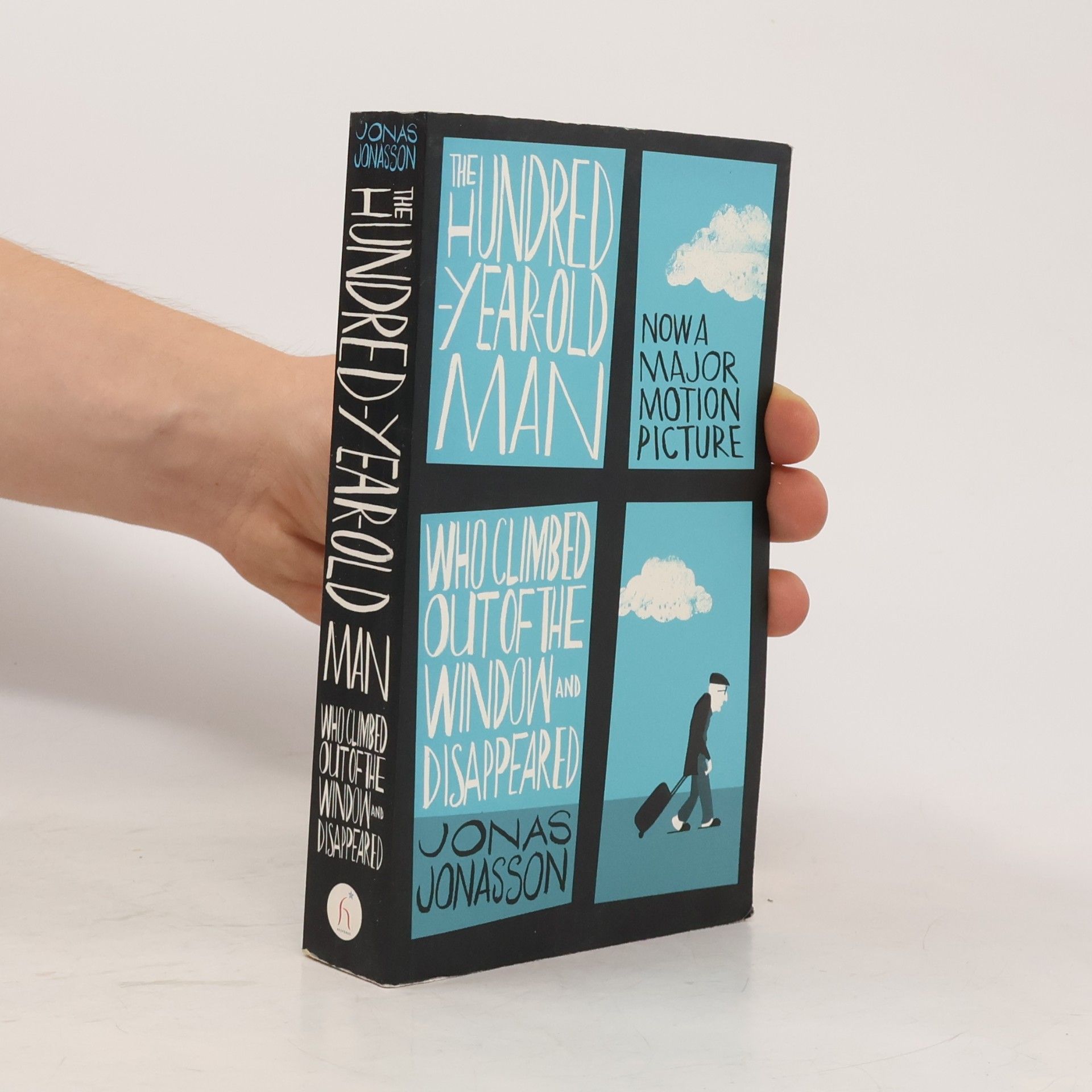 Jonas Jonasson The Hundred-Year-Old Man Who Climbed Out of the Window and Disappeared
