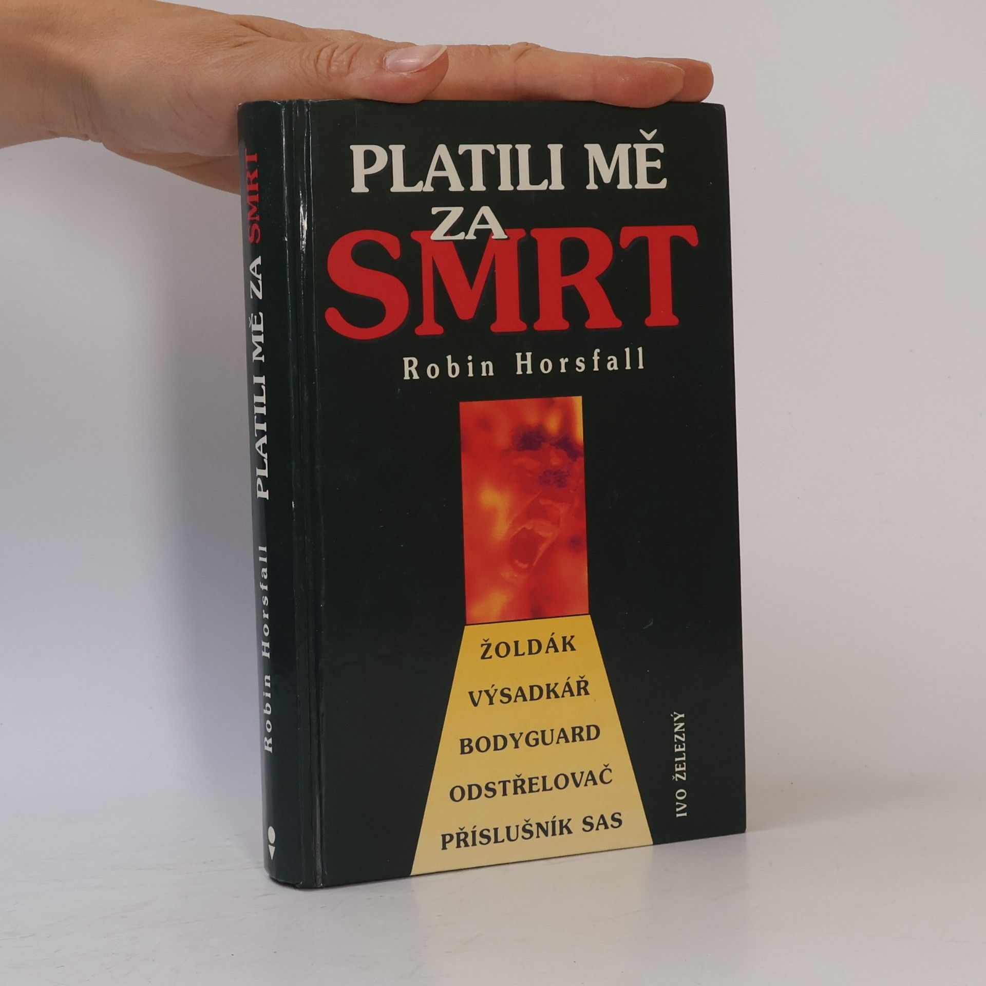 Horsfall Robin Platili mě za smrt