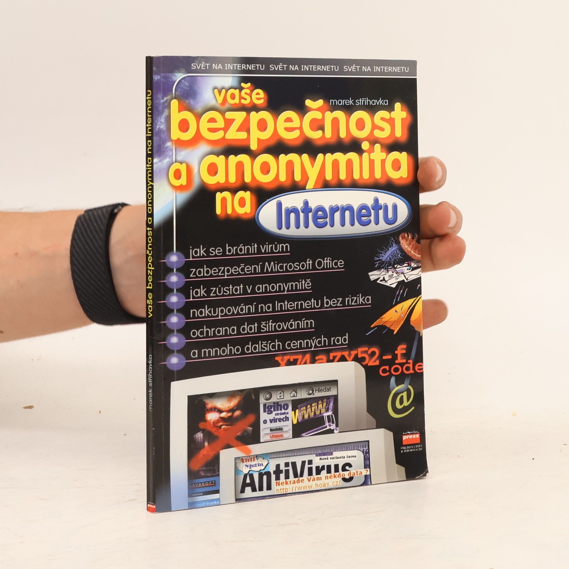 Marek Střihavka Vaše bezpečnost a anonymita na internetu