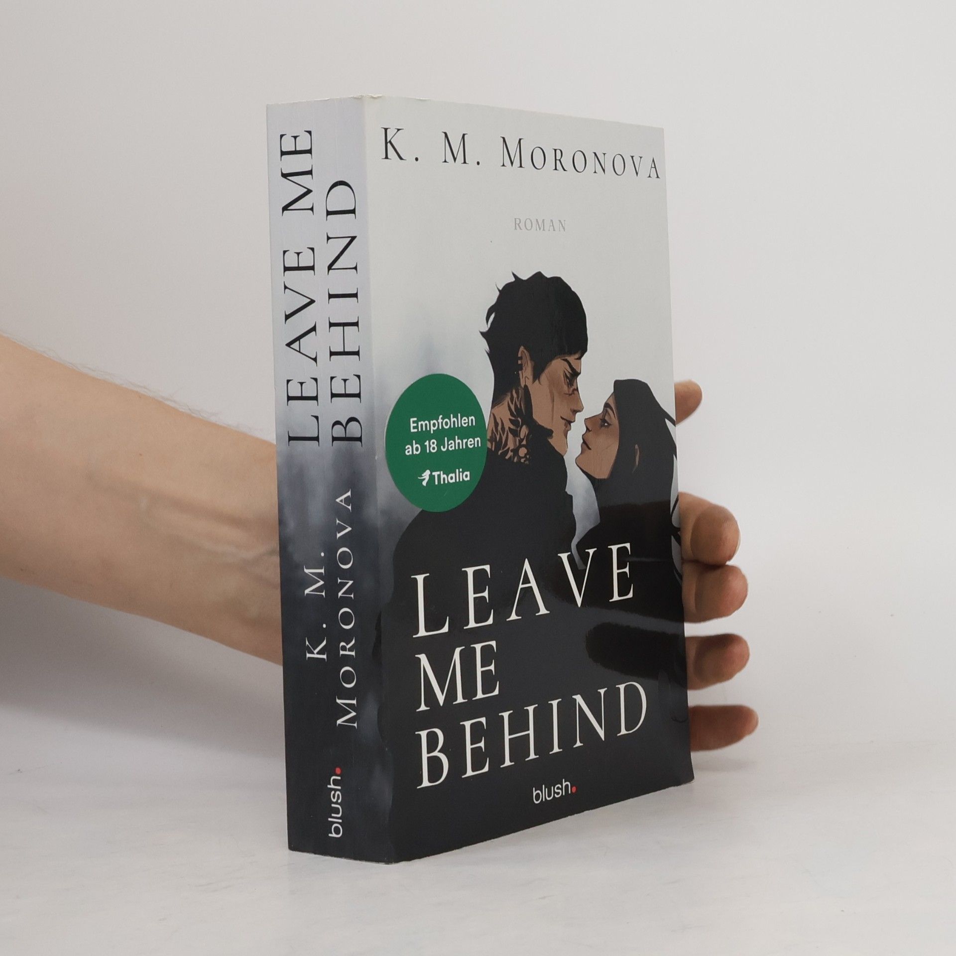 K M Moronova Leave Me Behind