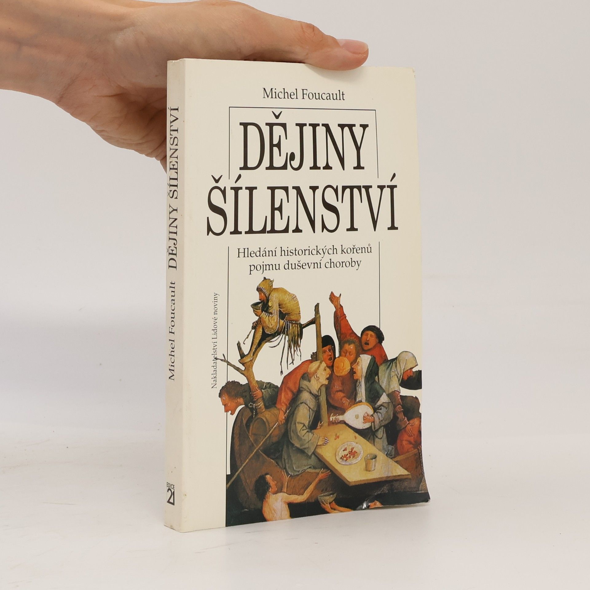 Michel Foucault Dějiny šílenství