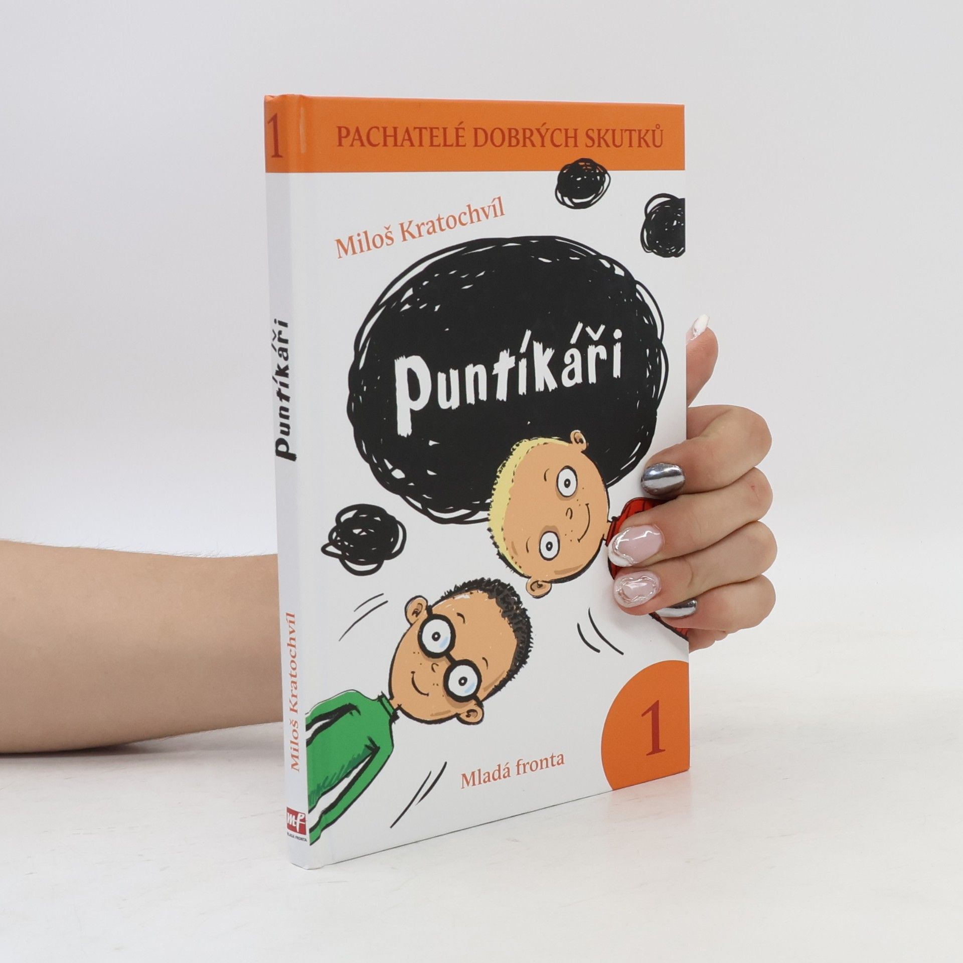 Miloš Kratochvíl Pachatelé dobrých skutků 1: Puntíkáři