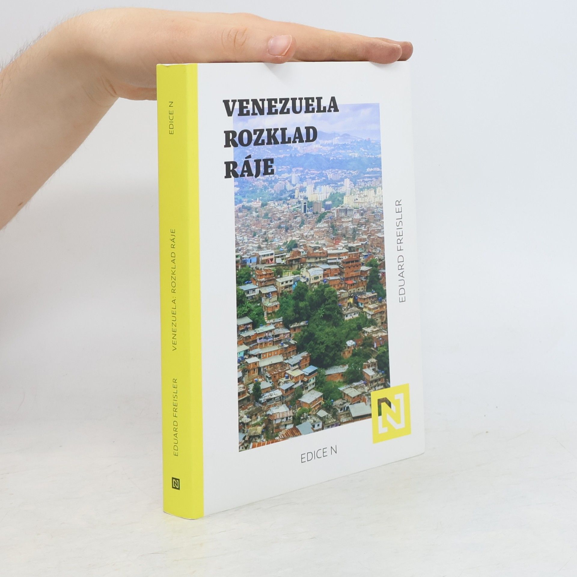 Eduard Freisler Venezuela. Rozklad ráje