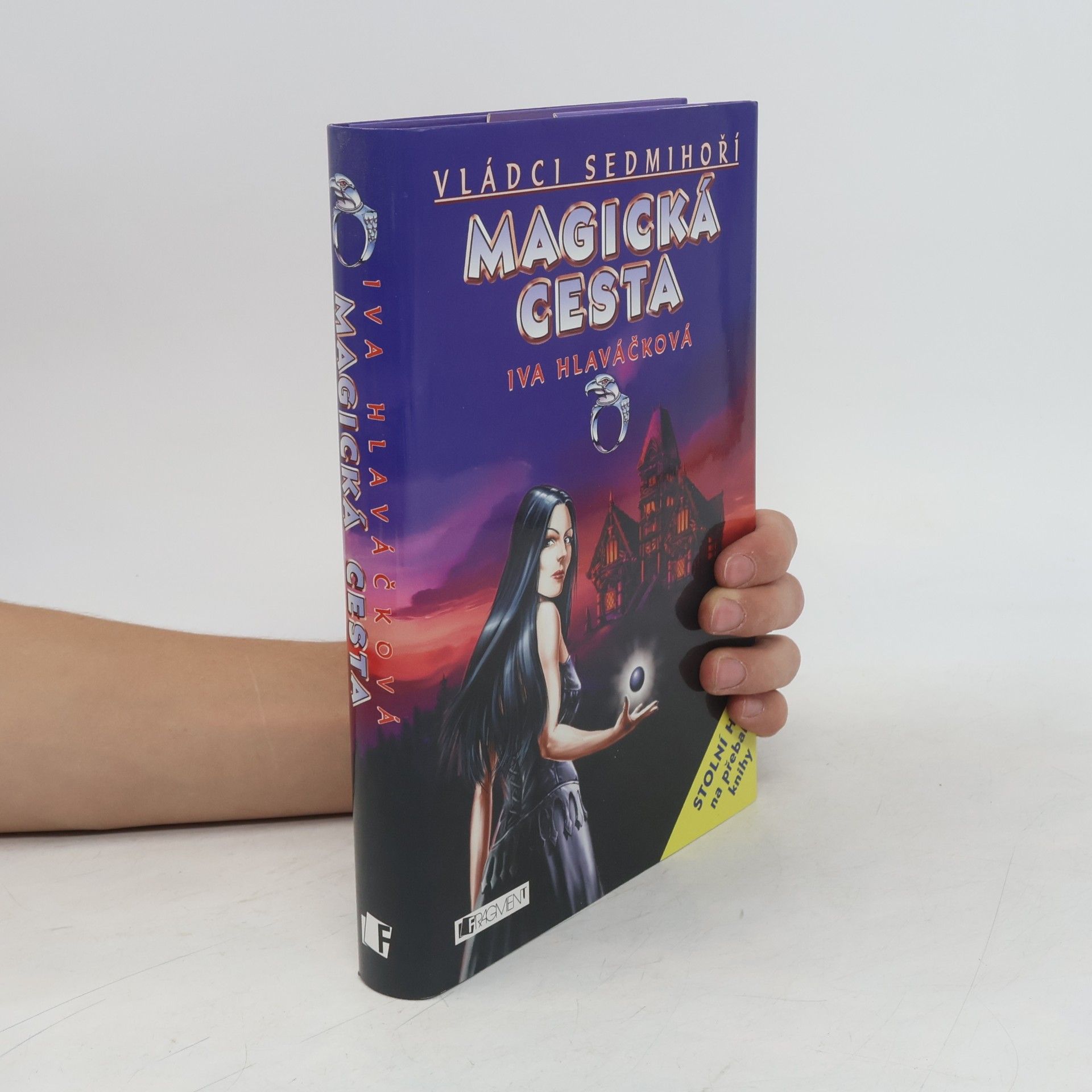 Iva Hlaváčková Vládci Sedmihoří. Magická cesta.