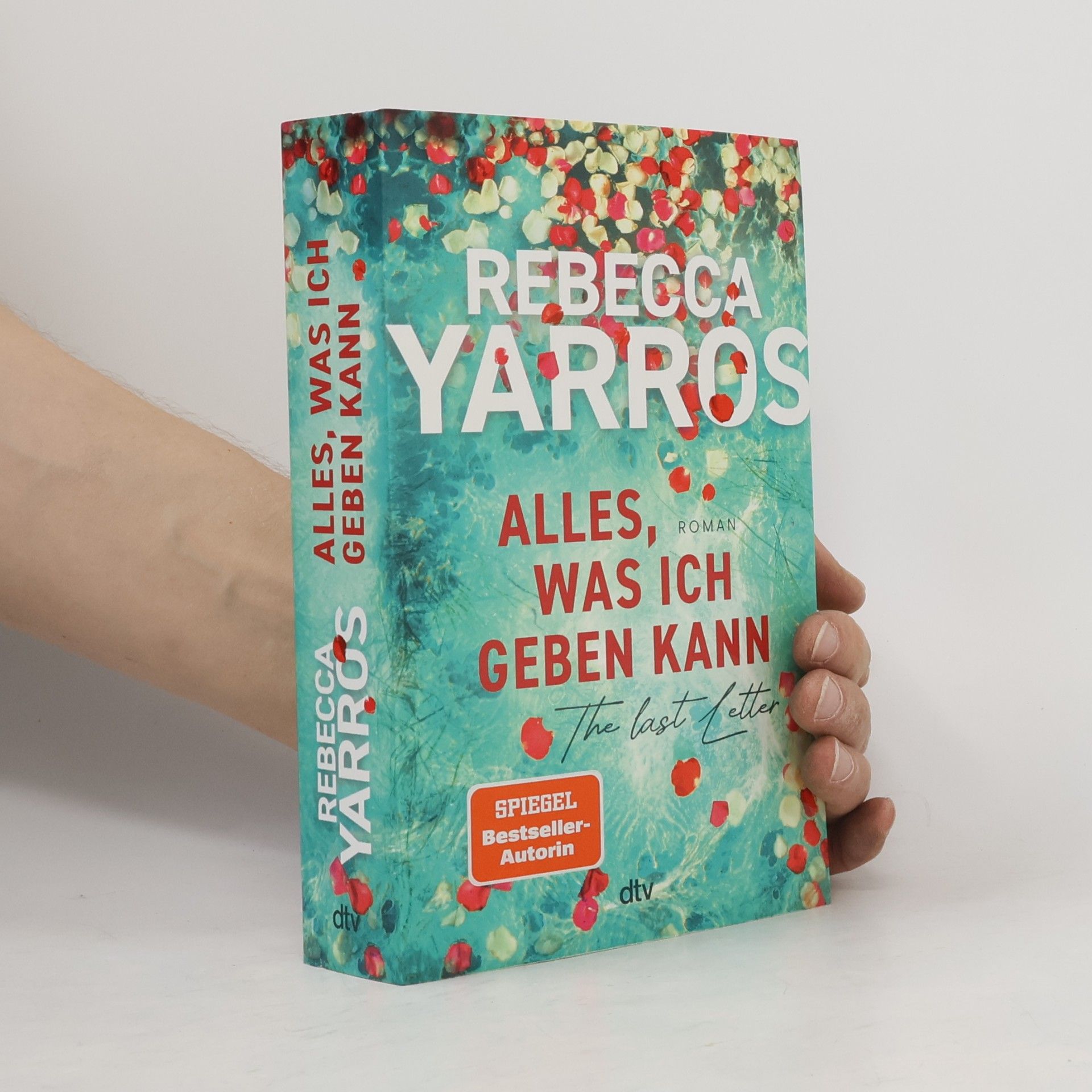 Rebecca Yarros Alles, was ich geben kann - The Last Letter