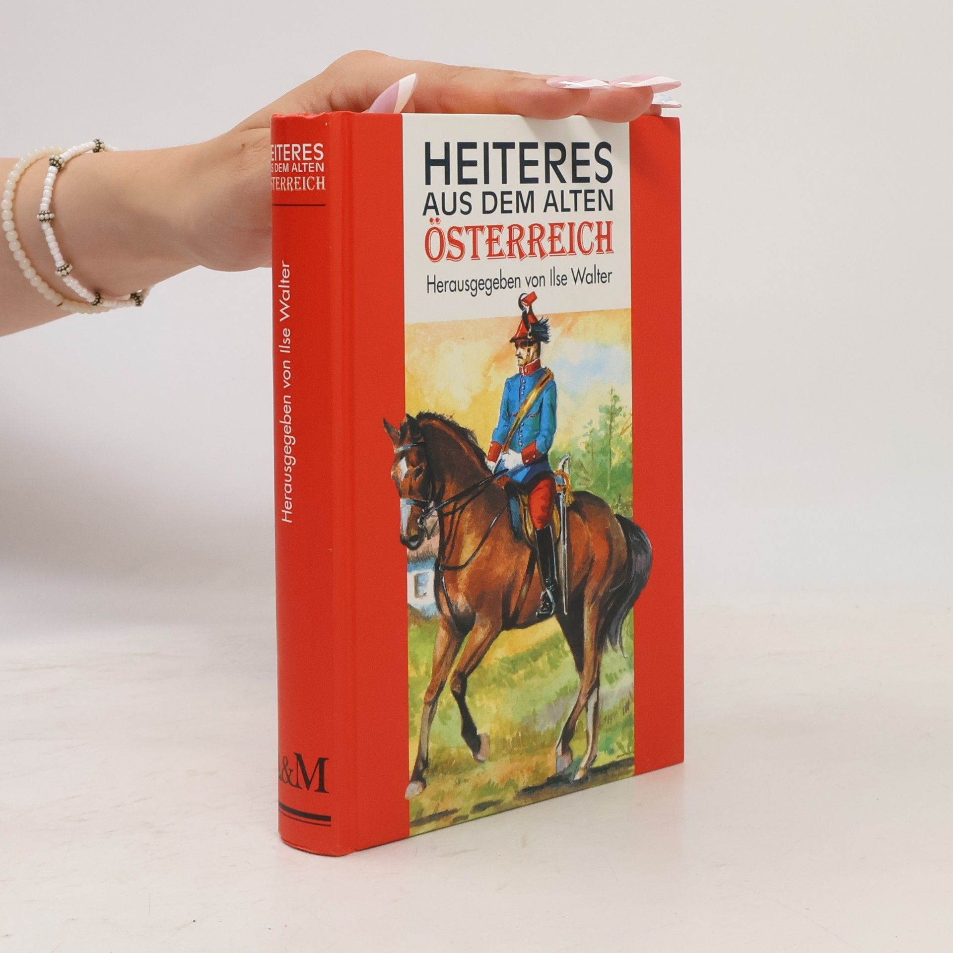 Ilse Walter Heiteres aus dem alten Österreich