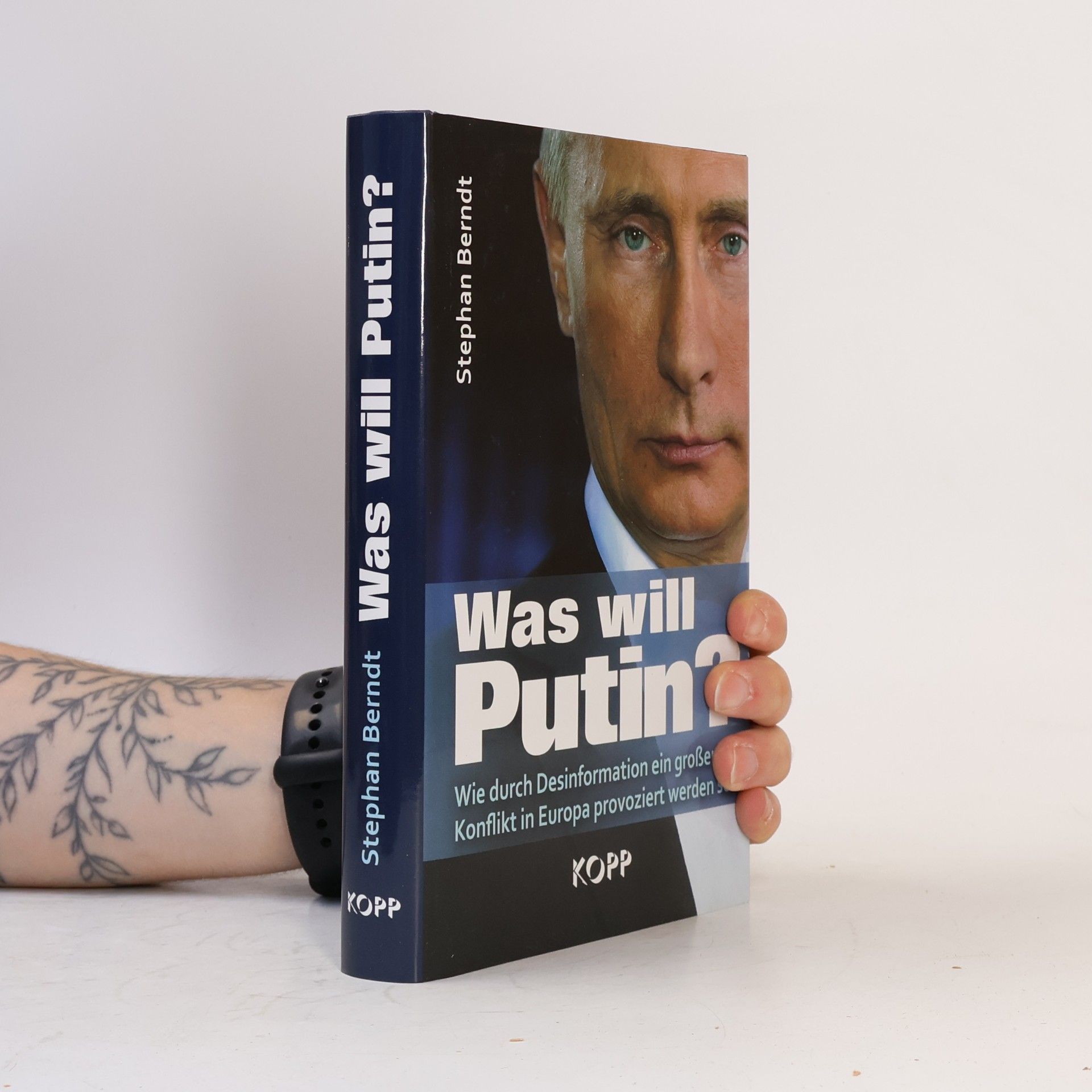 Stephan Berndt Was will Putin?