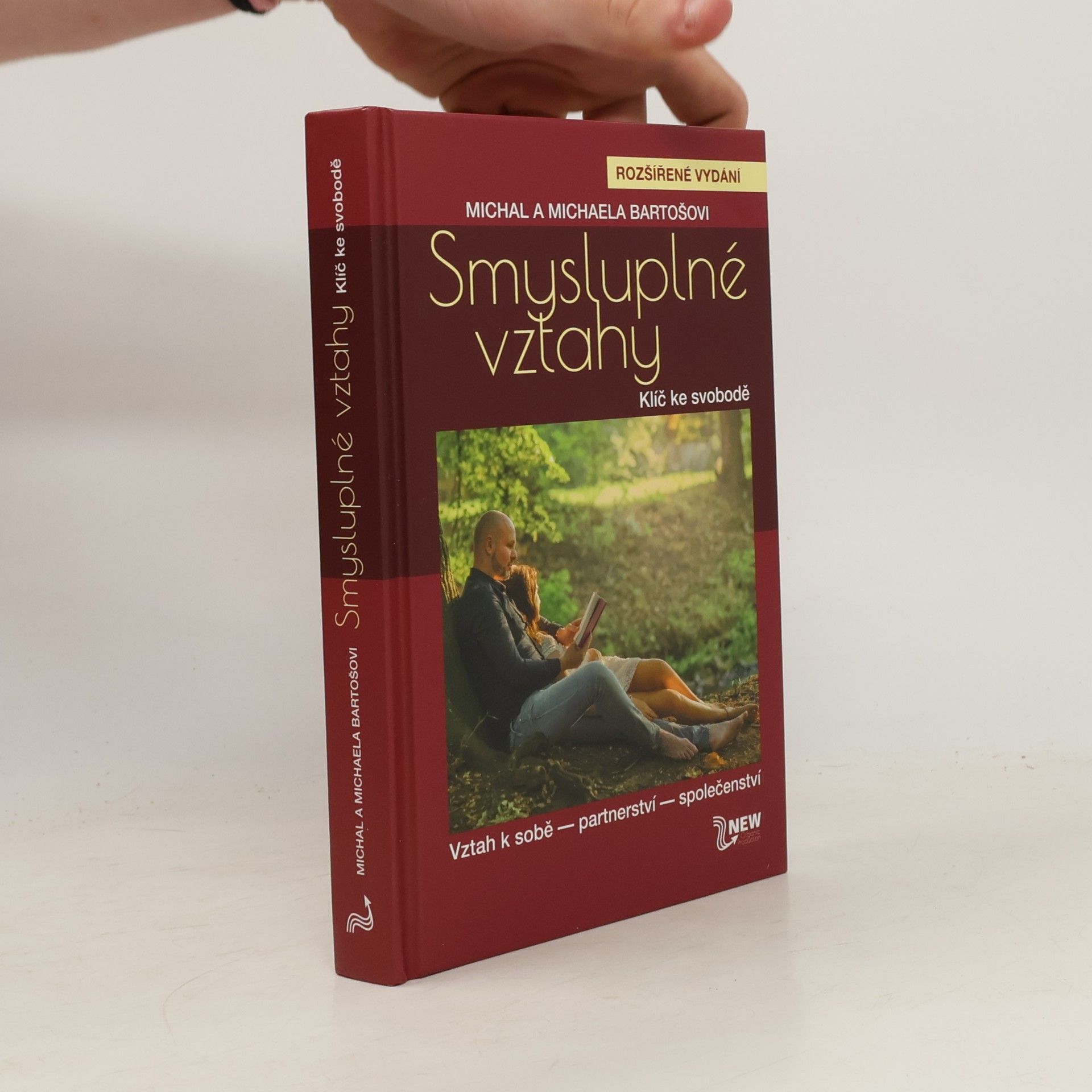 Michal Bartoš Smysluplné vztahy. Klíč ke svobodě