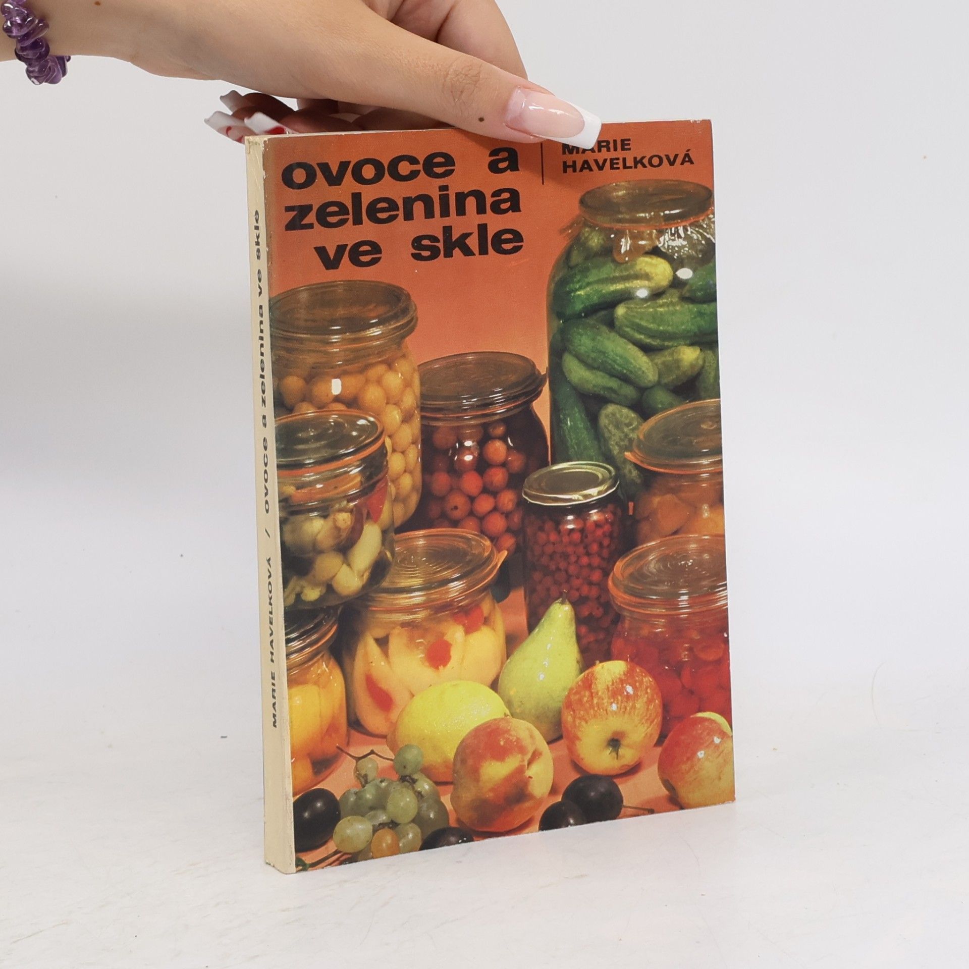 Marie Havelková Ovoce a zelenina ve skle