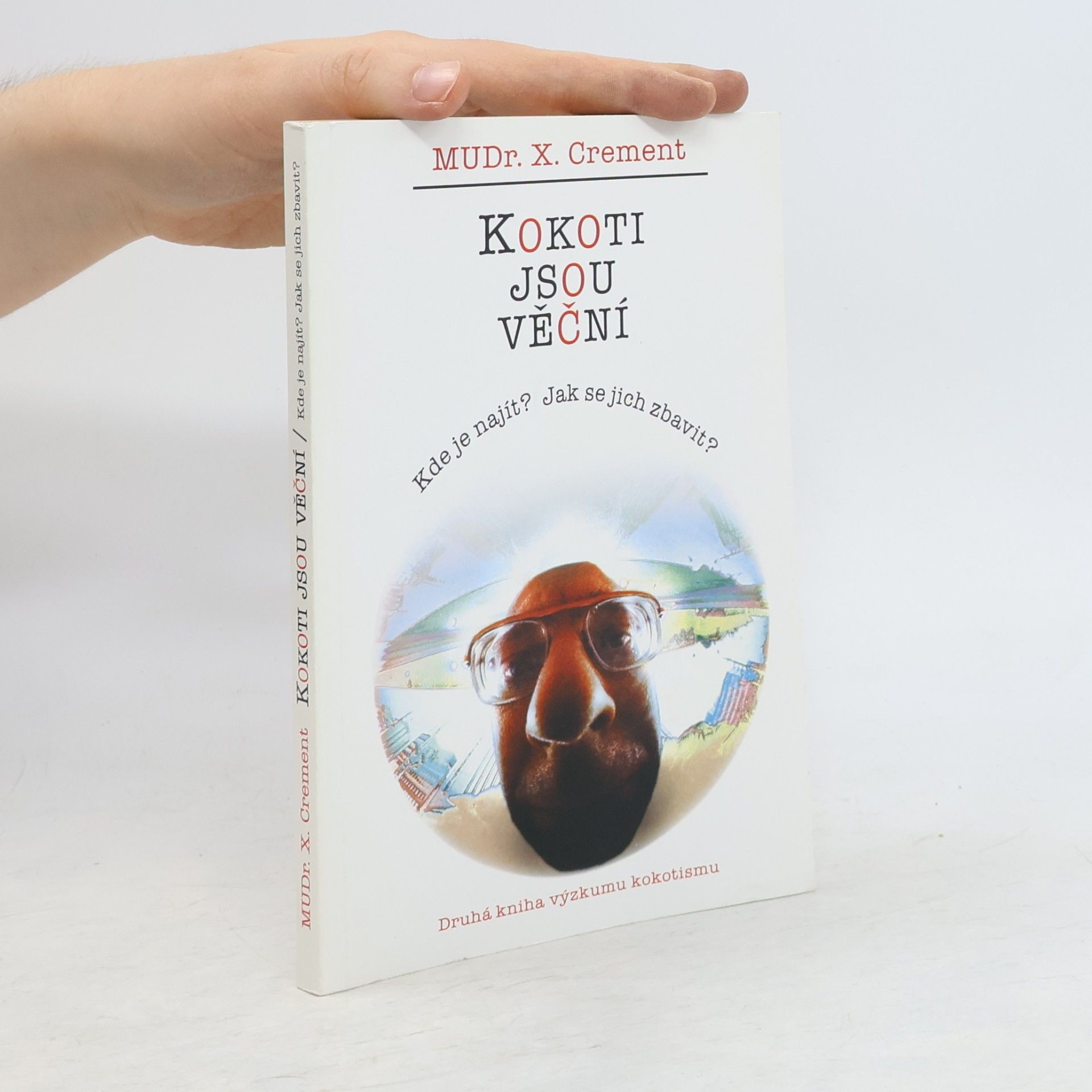 Xavier Crement Kokoti jsou věční