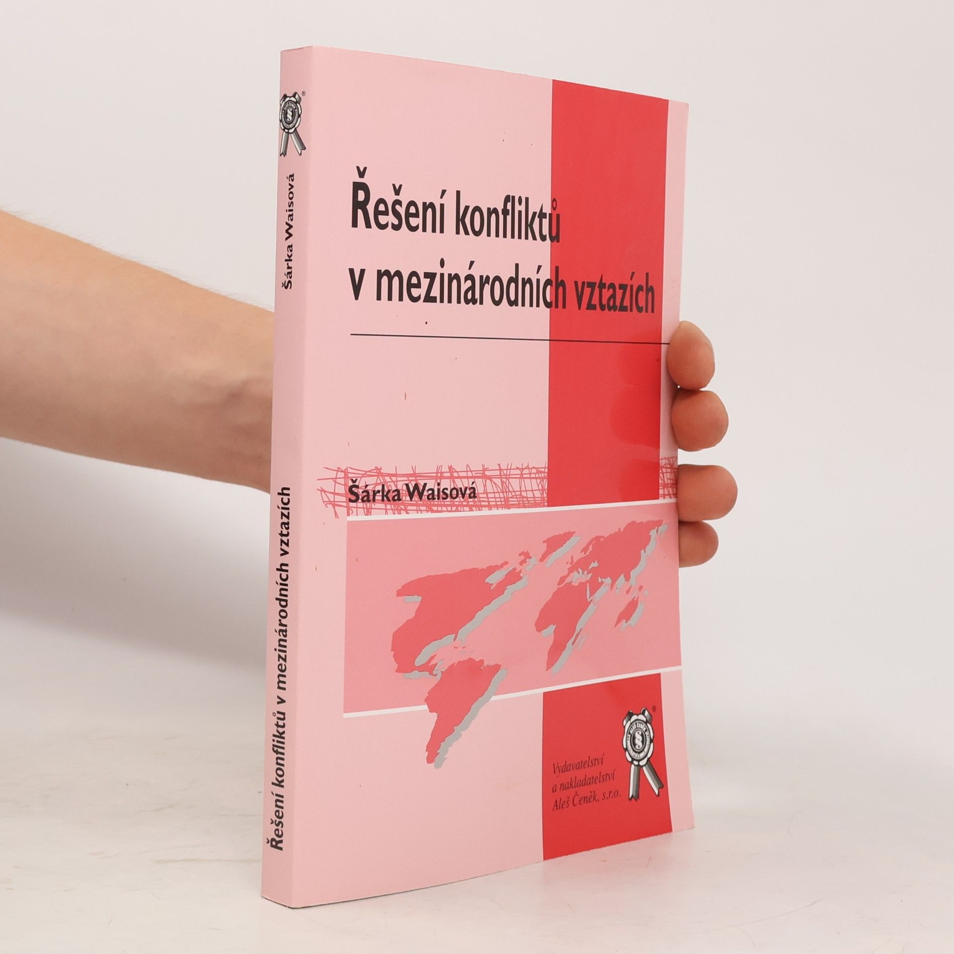 Šárka Waisová Řešení konfliktů v mezinárodních vztazích