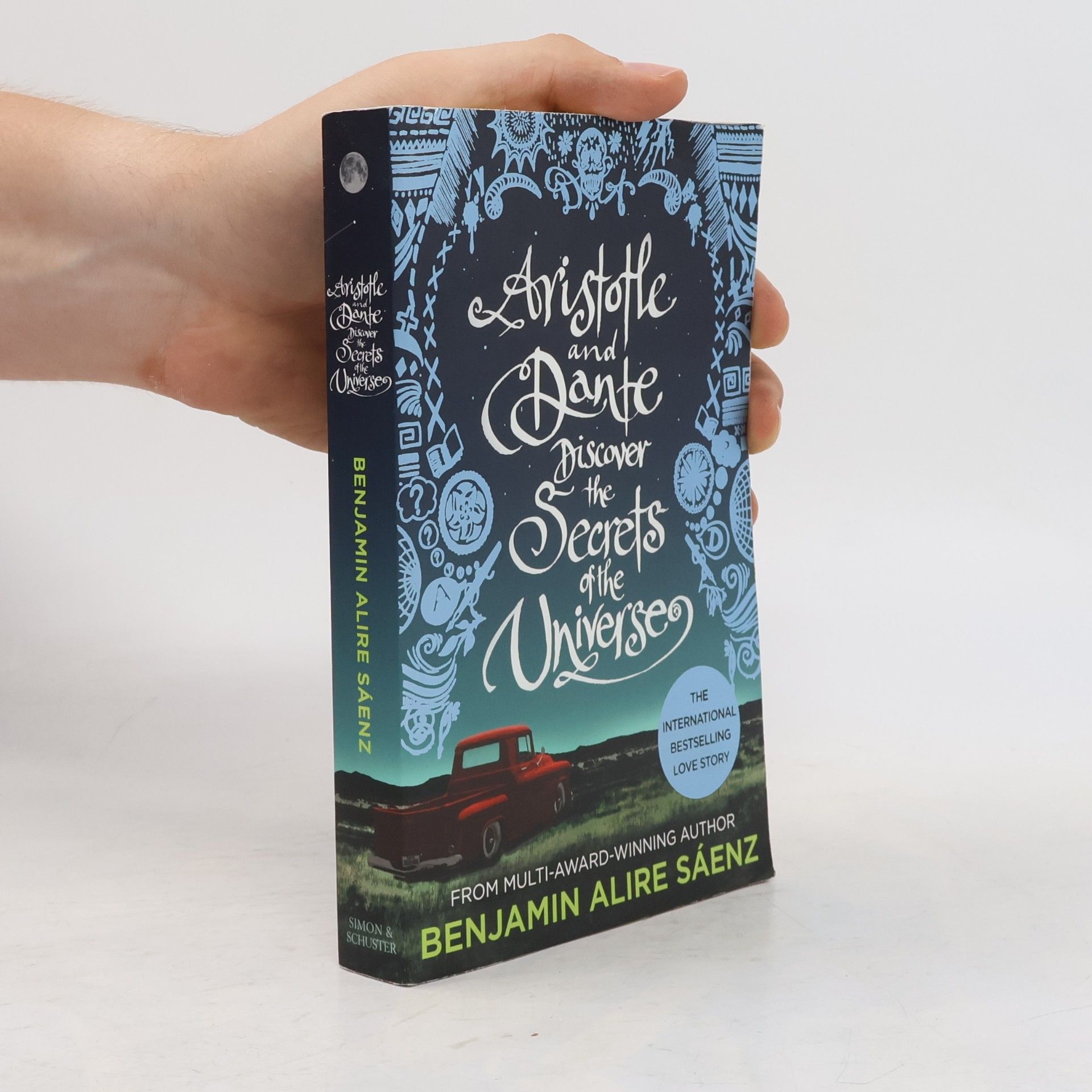 Benjamin Alire Sáenz Aristotle and Dante discover the secrets of the universe