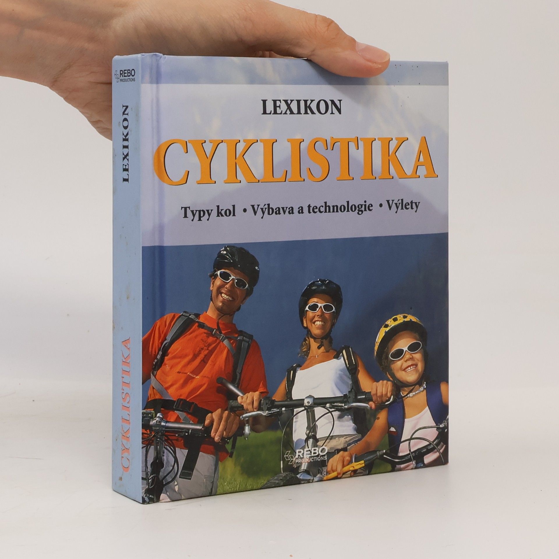 Lexikon Cyklistika: Typy kol, výbava a technologie, výlety