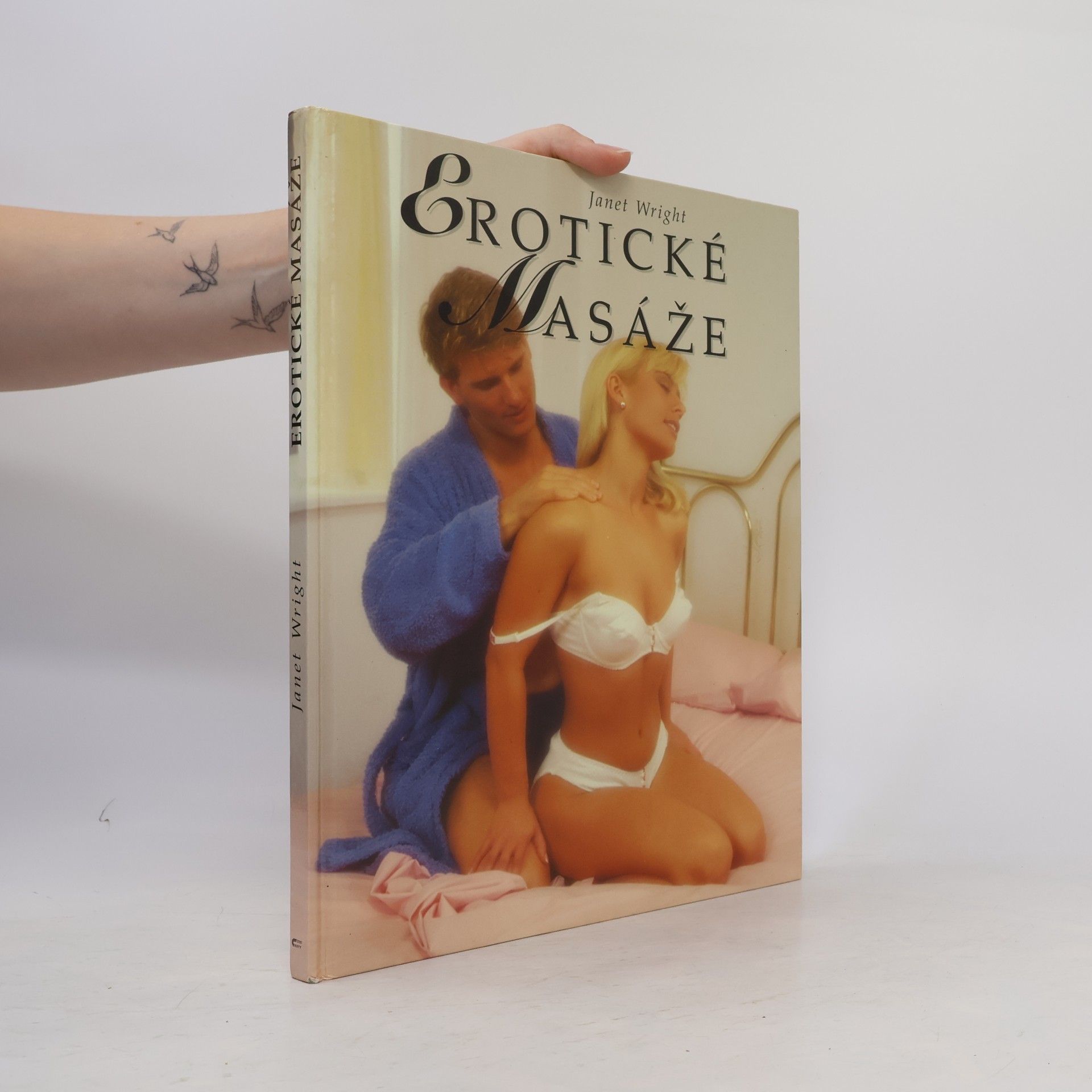 Janet Wright Erotické masáže : kouzla s tělem