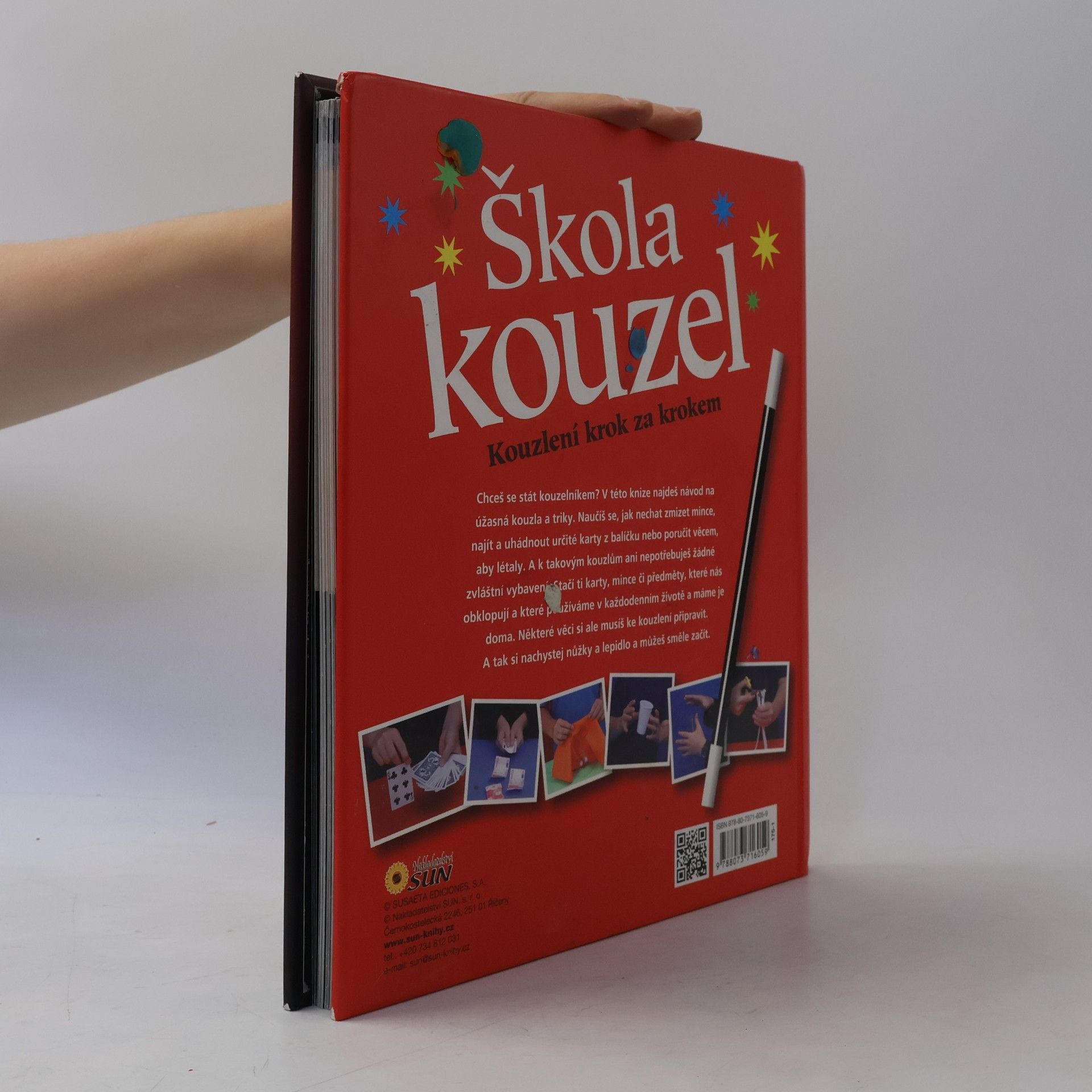 Jitka Kováčová Škola kouzel : kouzlení krok za krokem : úžasná kouzla a triky ; karty, mince, jiné předměty