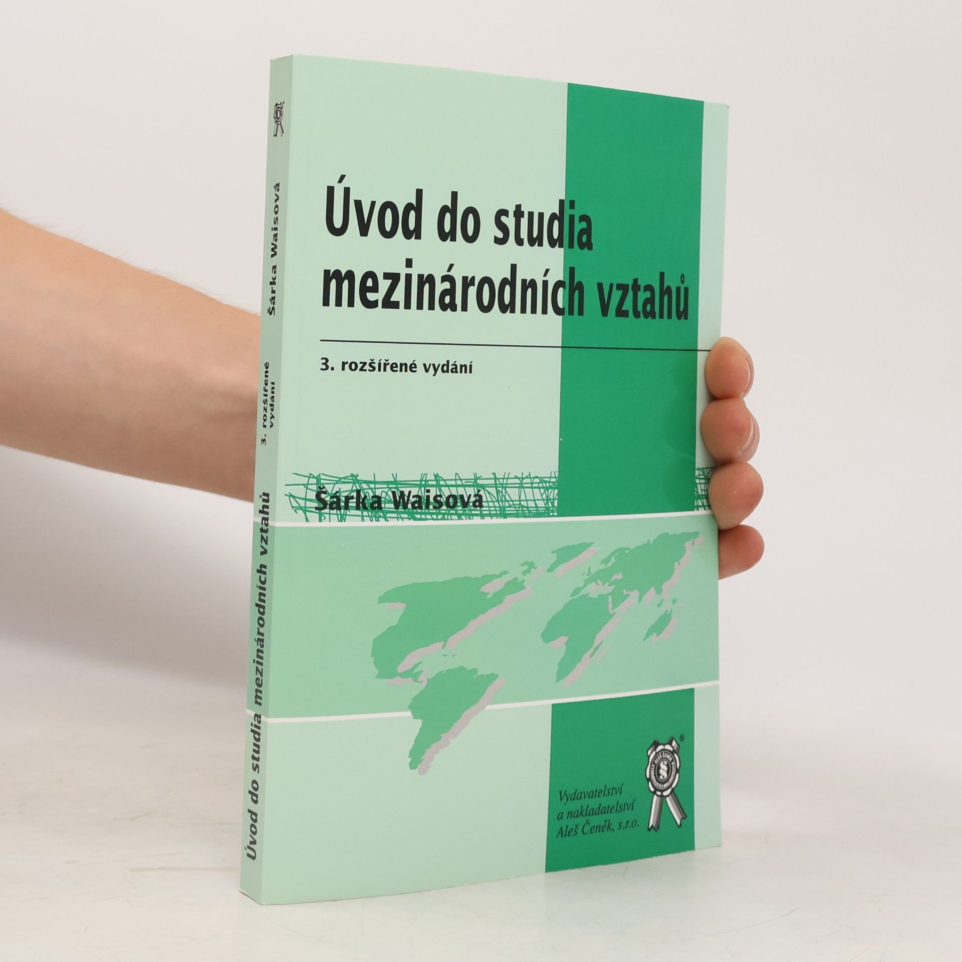 Šárka Waisová Úvod do studia mezinárodních vztahů