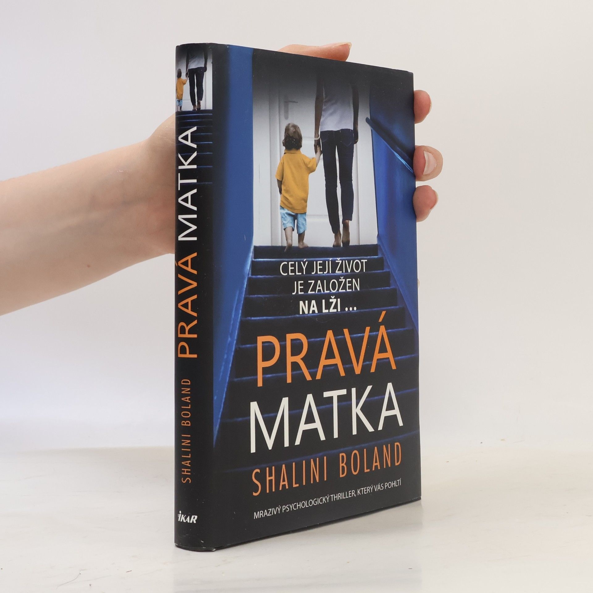 Shalini Boland Pravá matka