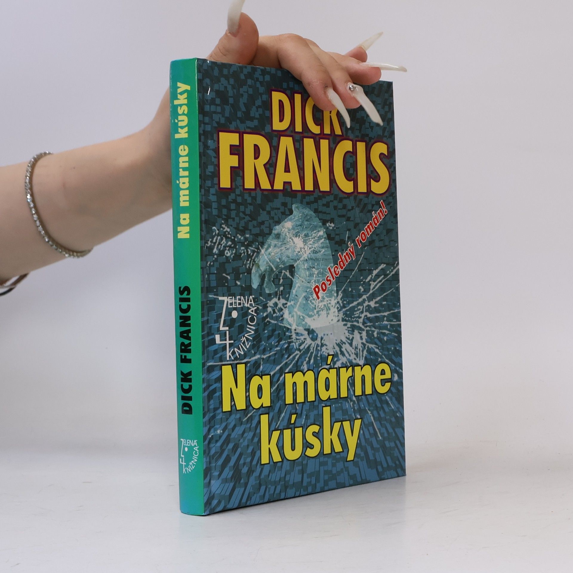 Dick Francis Na márne kúsky