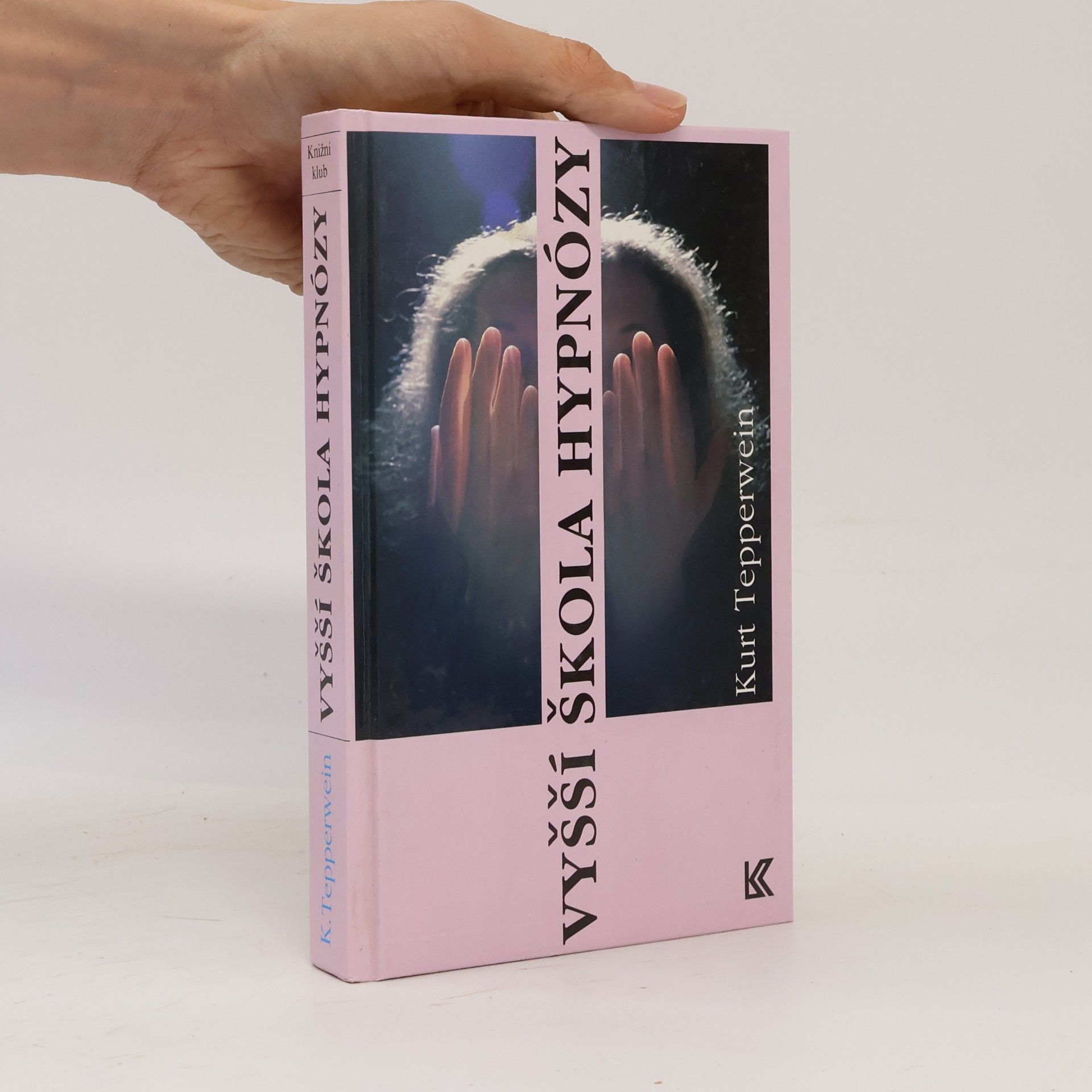 Kurt Tepperwein Vyšší škola hypnózy