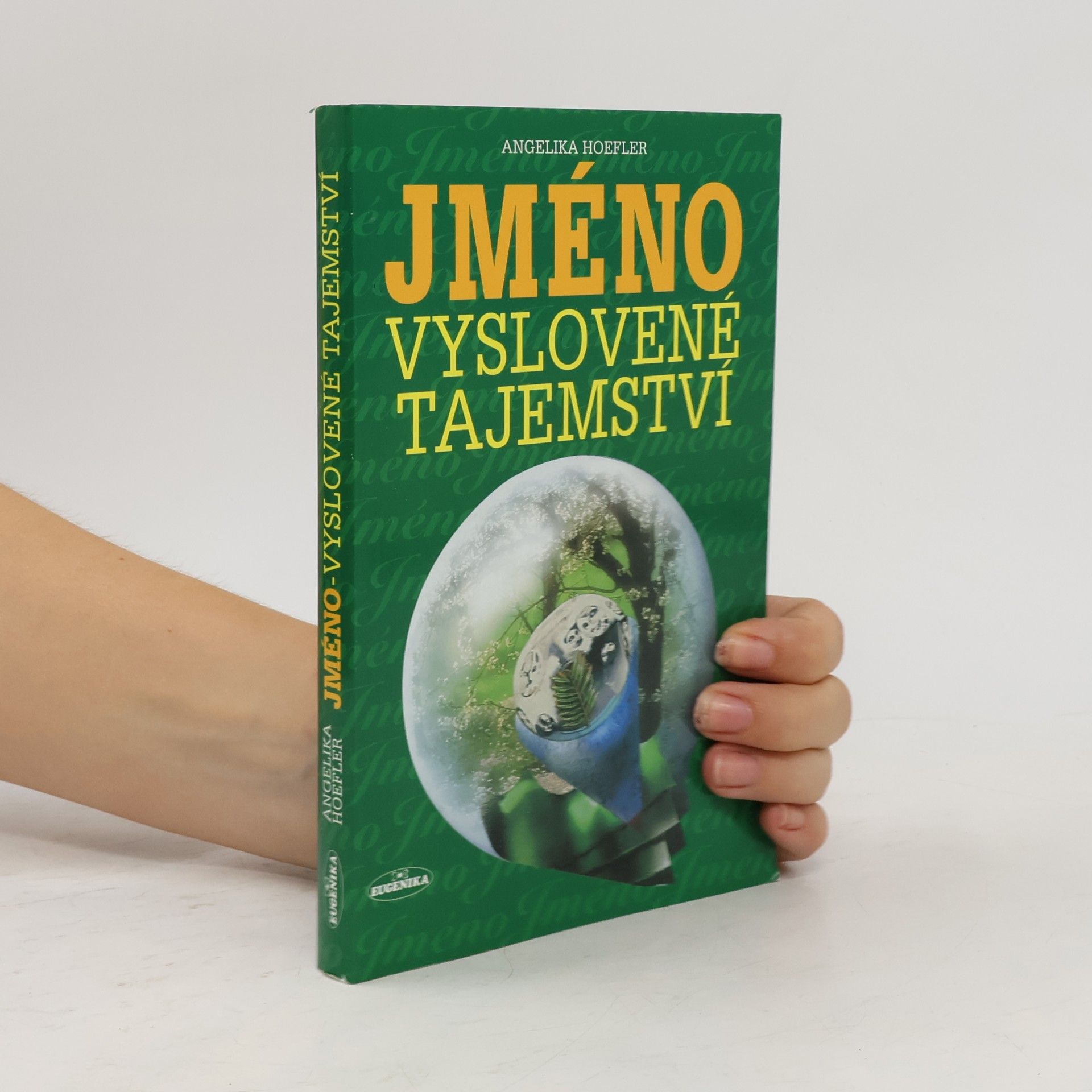 Angelika Hoefler Jméno-vyslovené tajemství