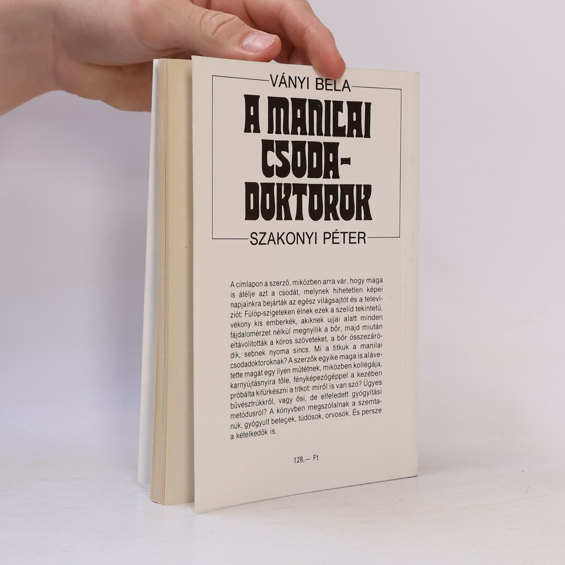 Ványi Béla A Manilai Csoda-Doktorok