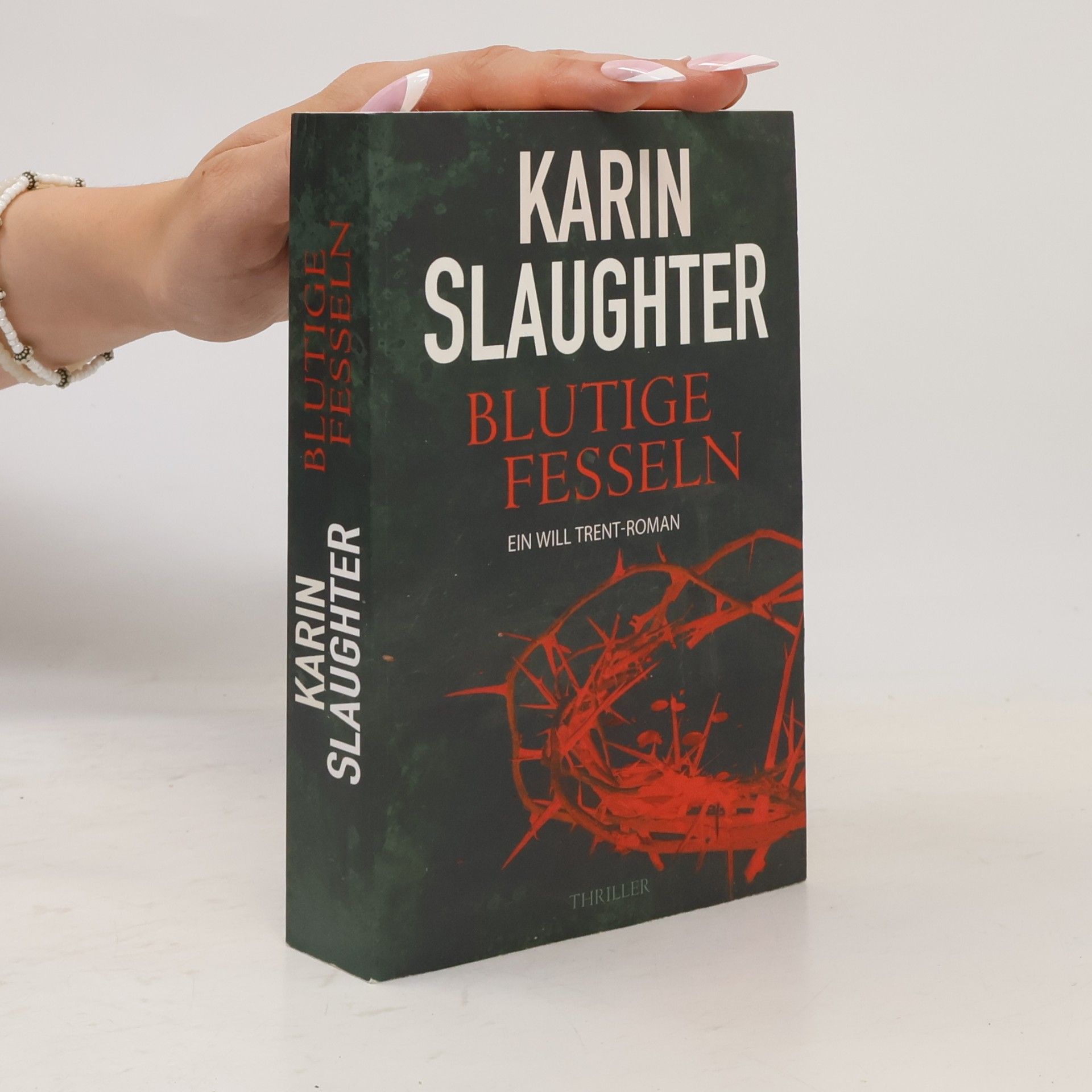 Karin Slaughter Blutige Fesseln