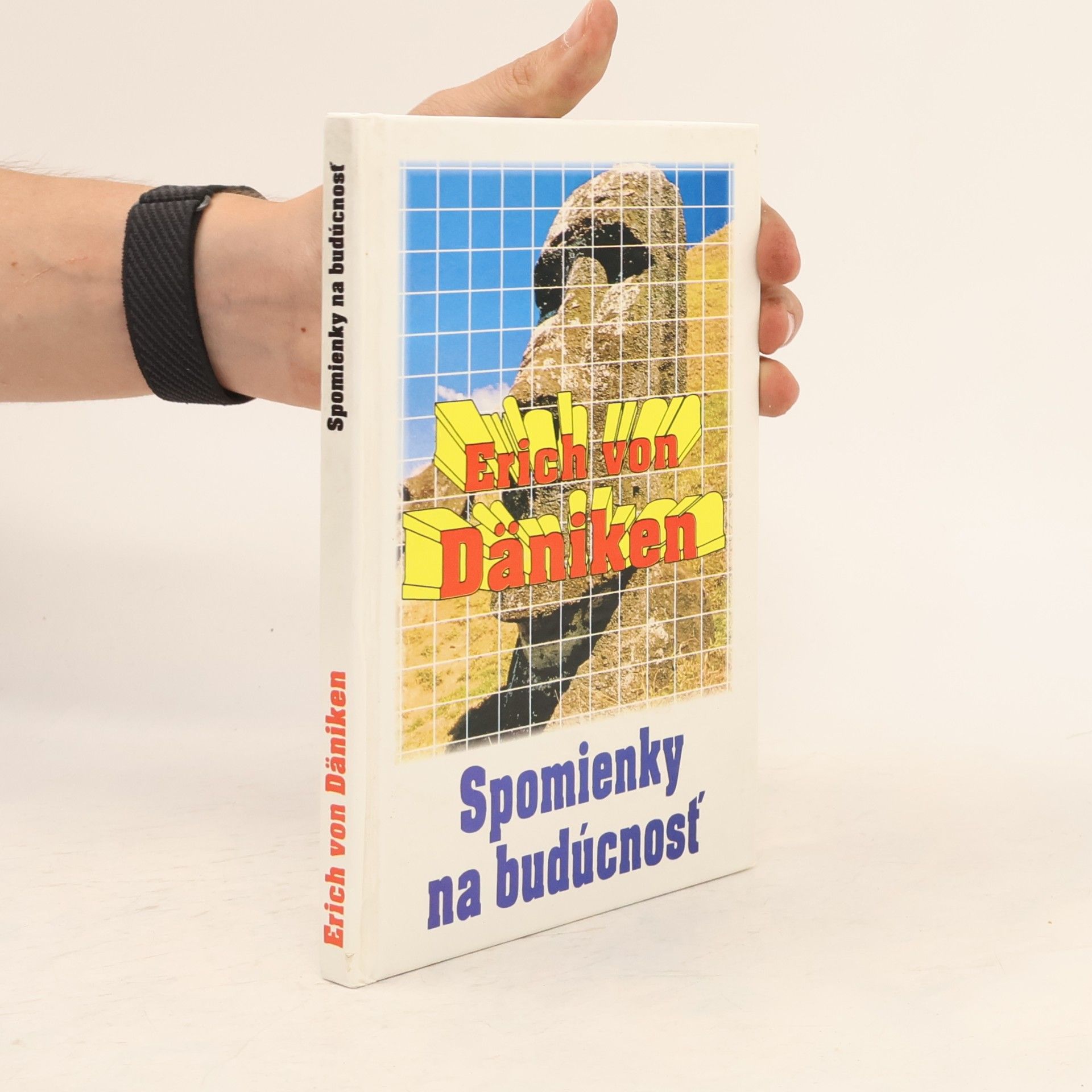Erich von Däniken Spomienky na budúcnosť
