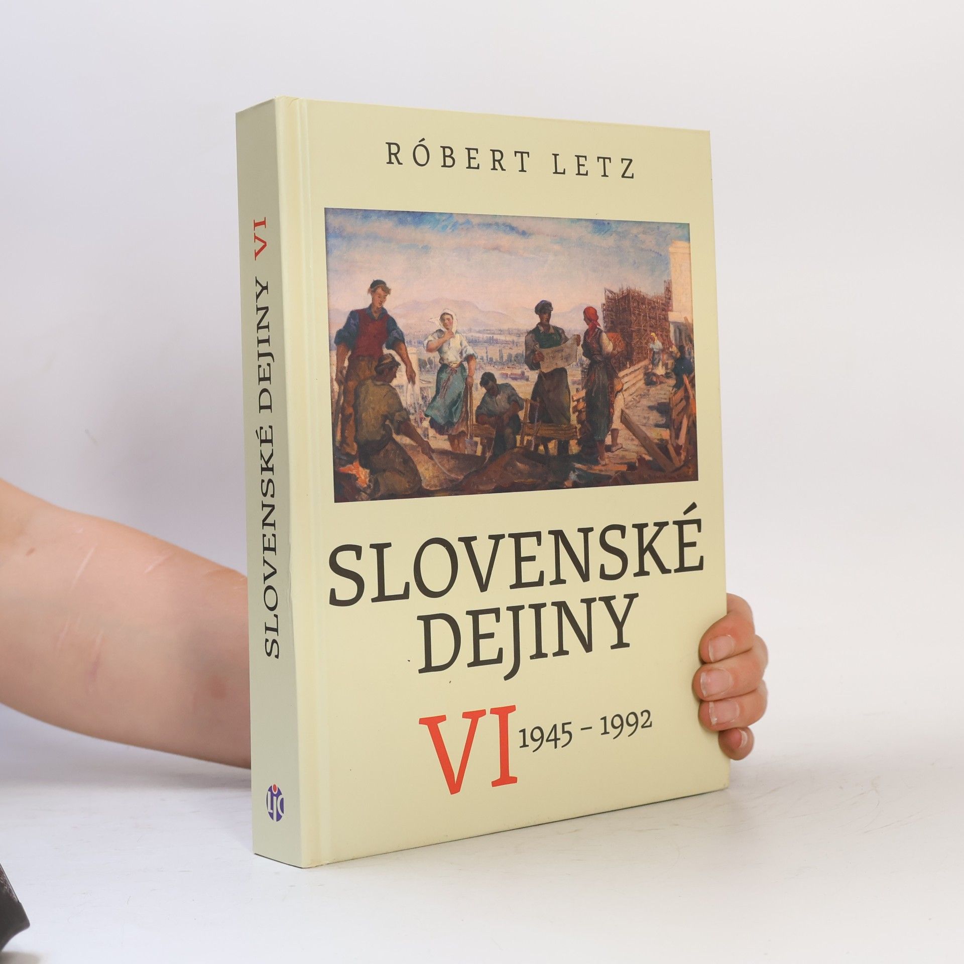 Slovenské dejiny. VI, 1945 - 1992