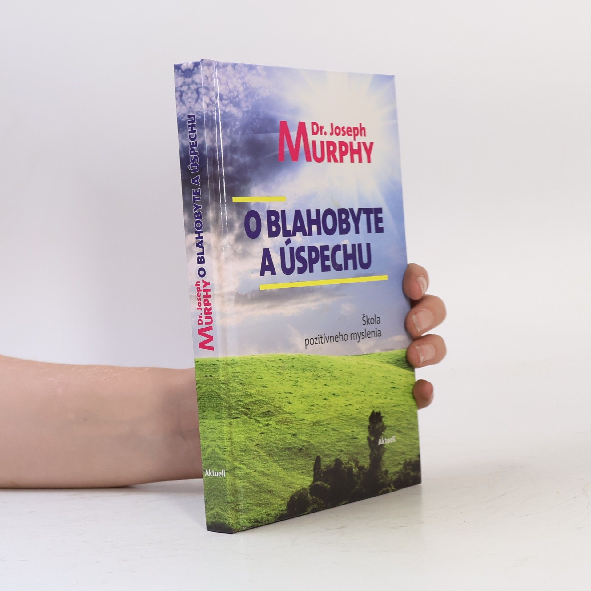 Joseph Murphy O blahobyte a úspechu