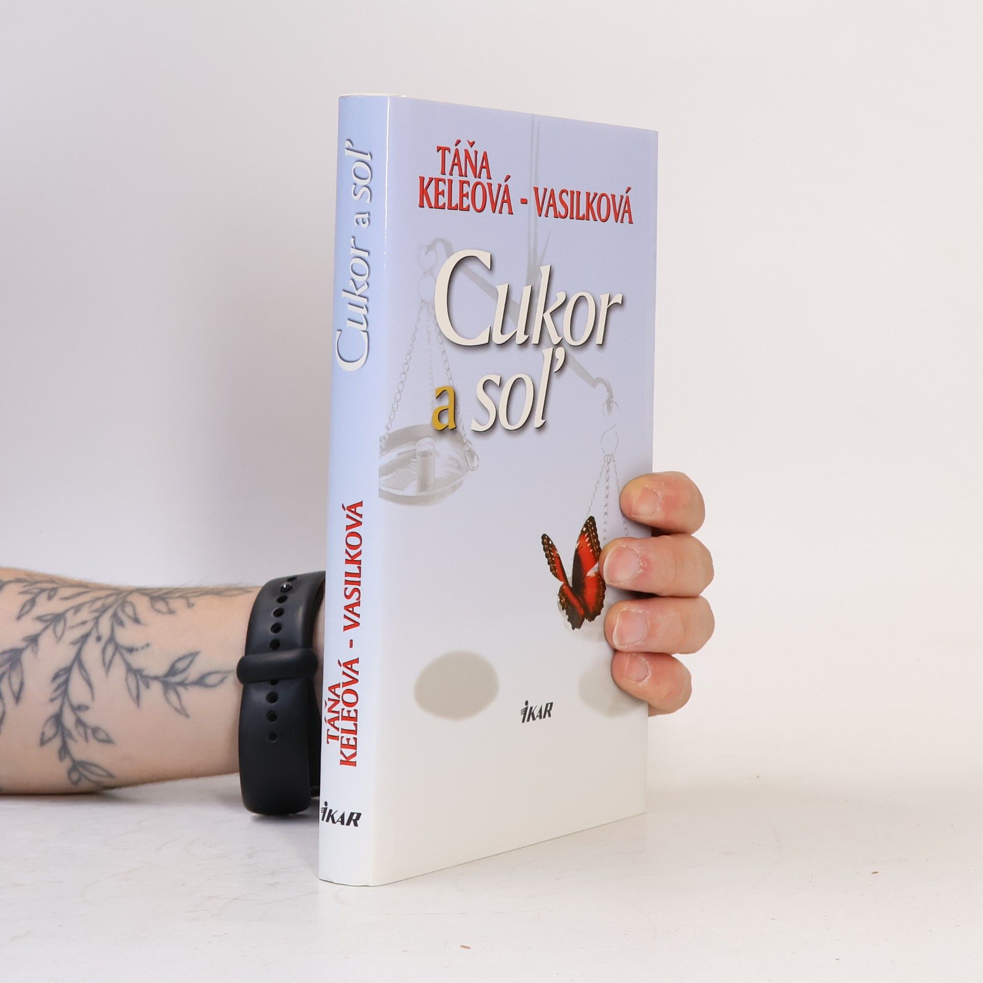Táňa Keleová-Vasilková Cukor a soľ