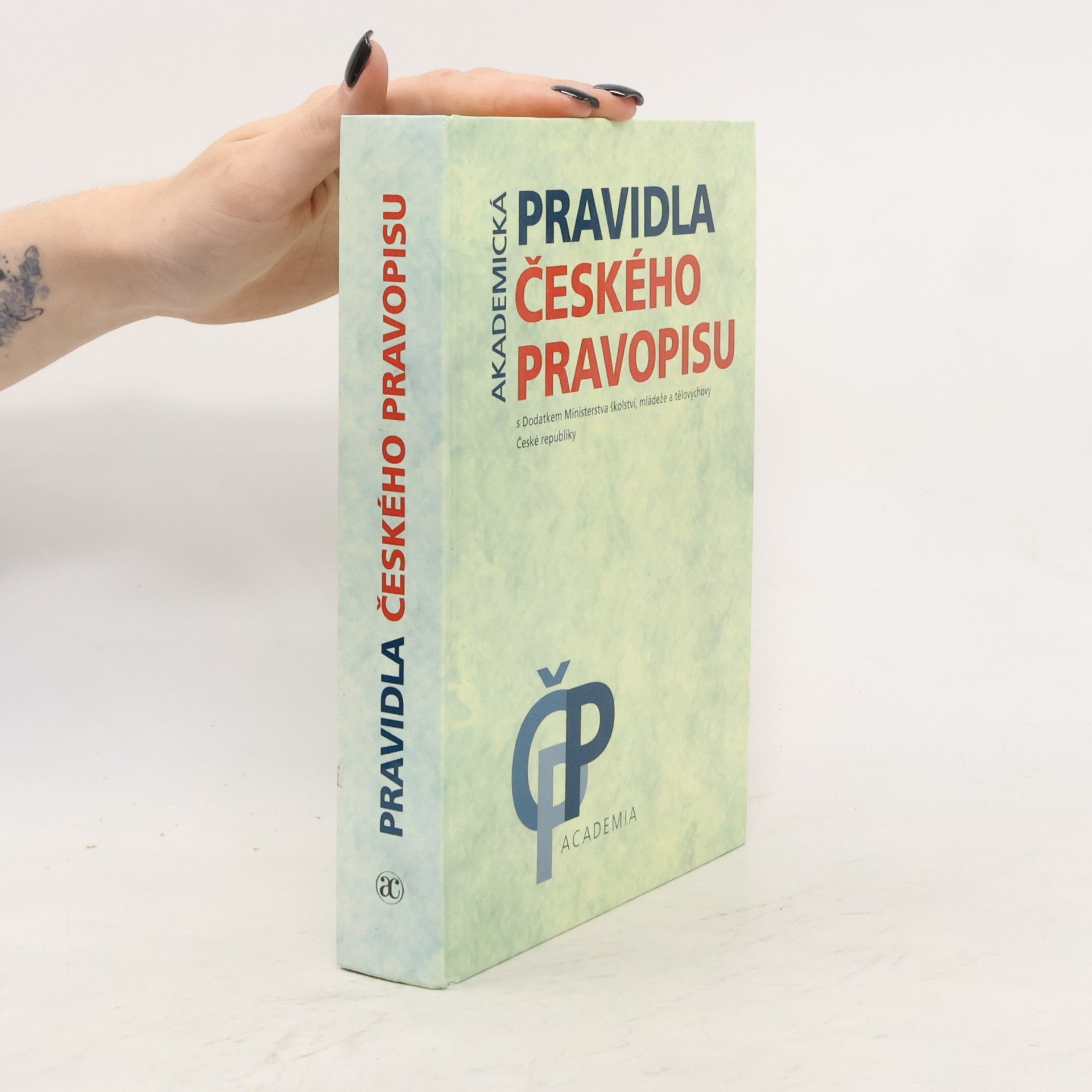 Various authors Akademická pravidla českého pravopisu