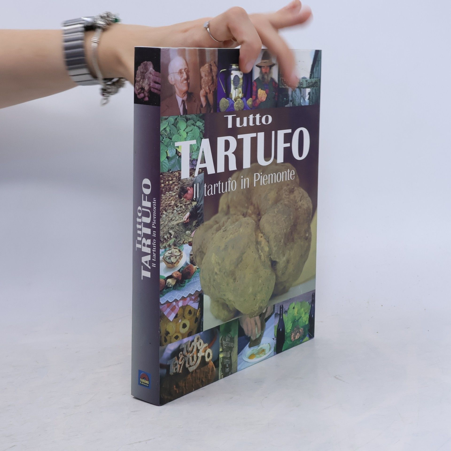 Cesaralberto Cena Tutto tartufo. Il tartufo in Piemonte
