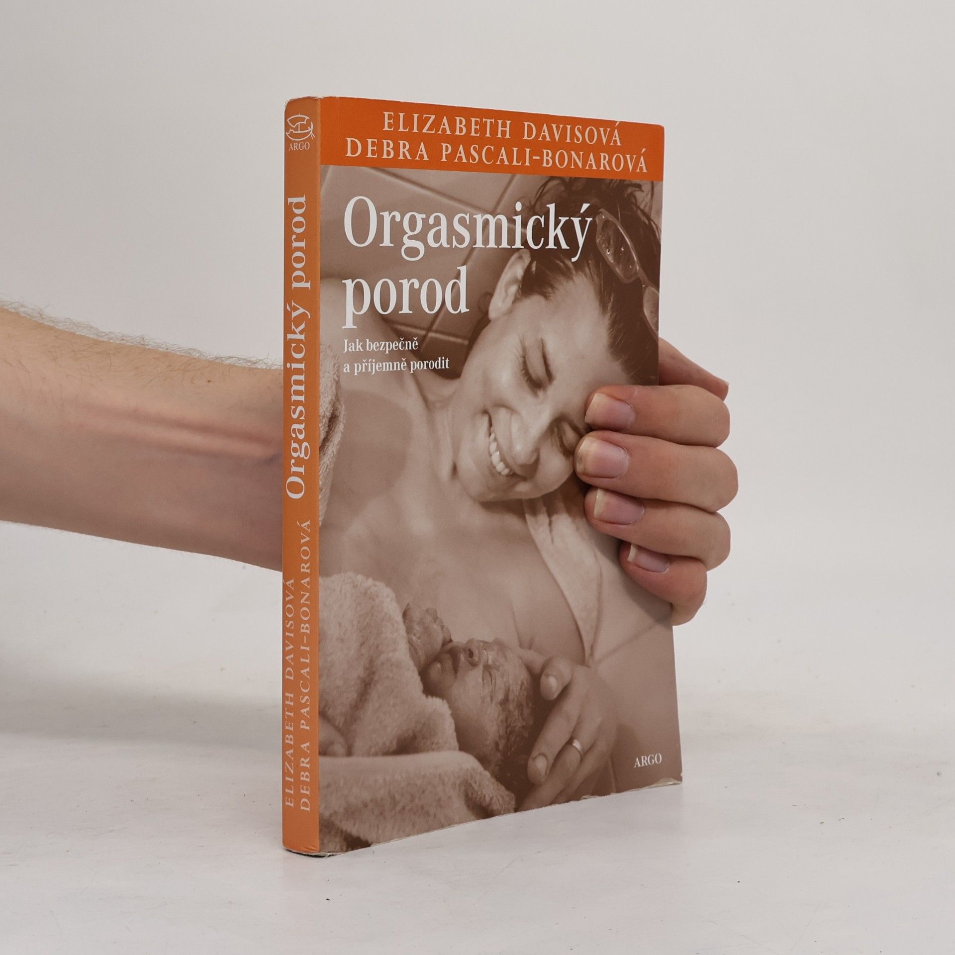 Elizabeth Davis Orgasmický porod: Jak bezpečně a příjemně porodit