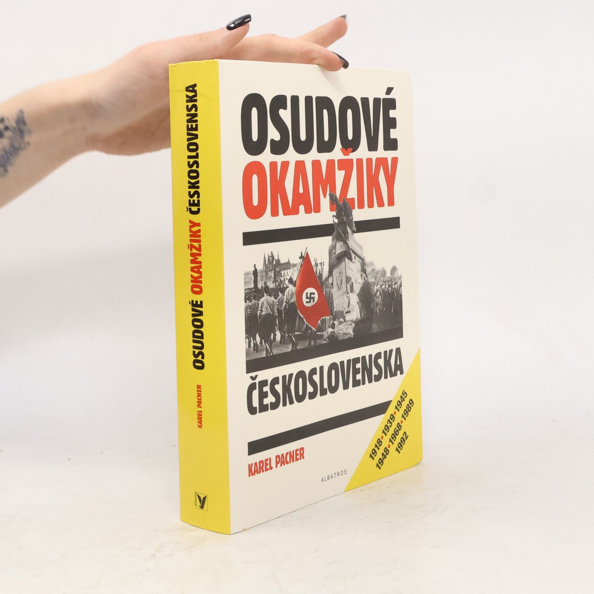 Karel Pacner Osudové okamžiky Československa