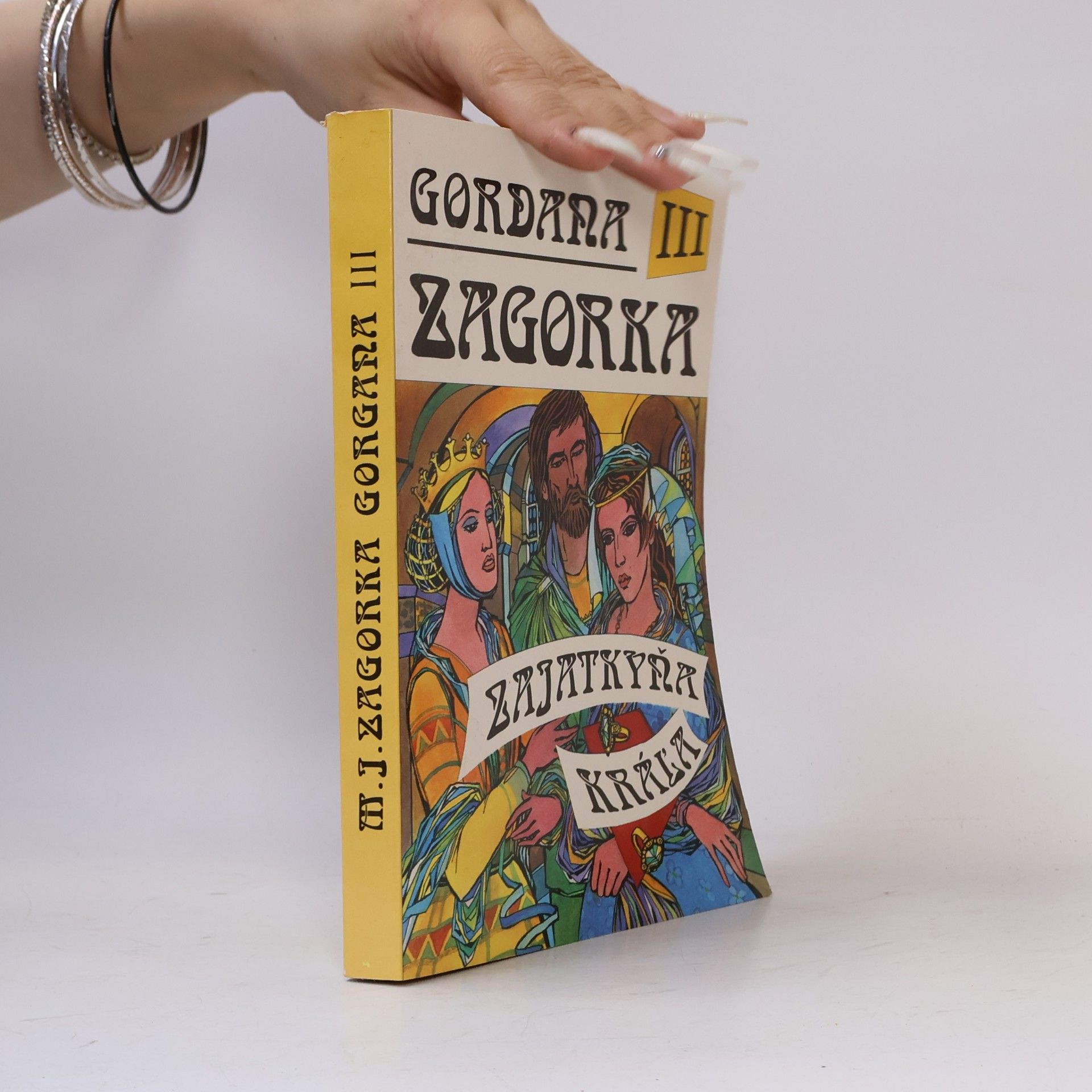 Marija Jurić Zagorka Gordana III - Zajatkyňa kráľa