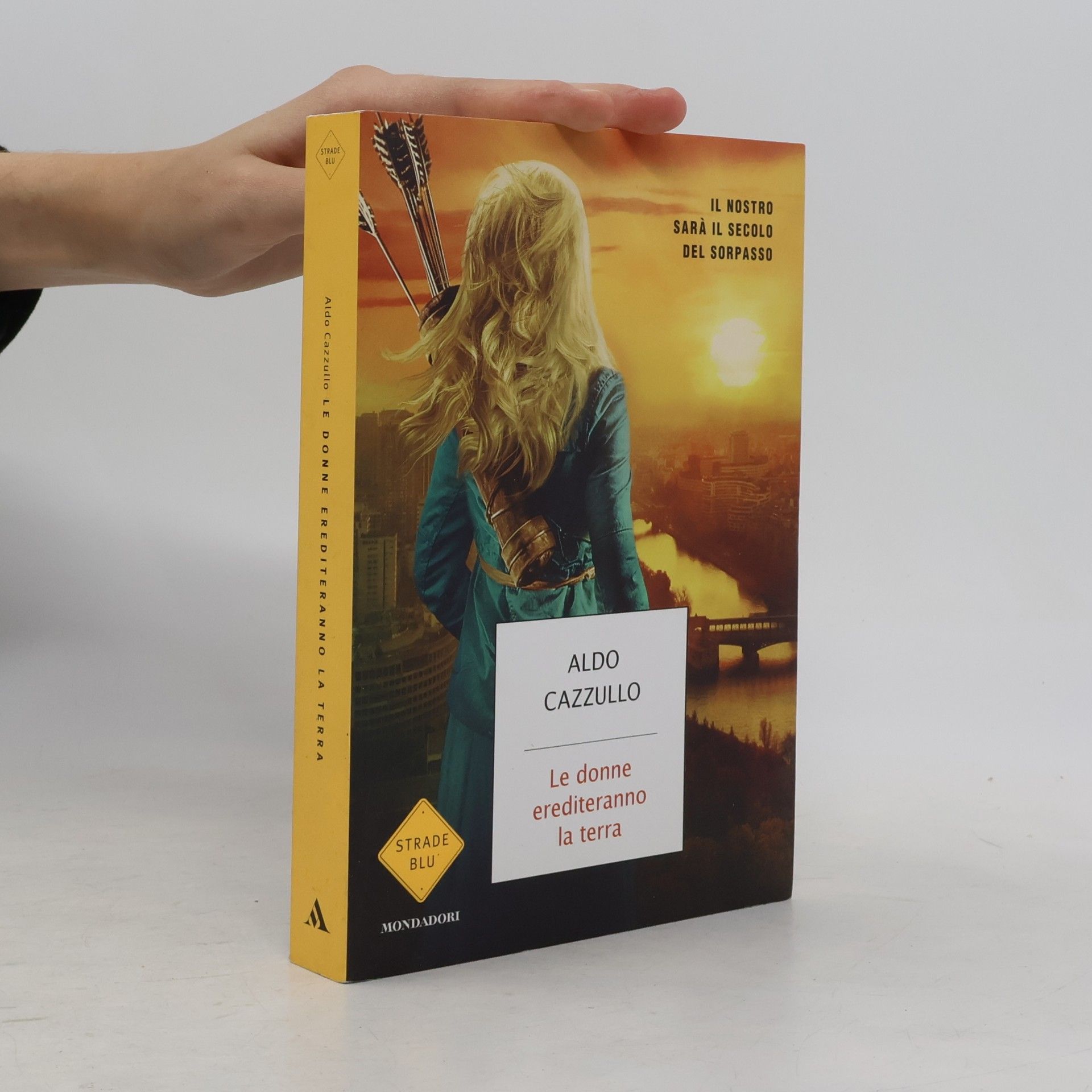 Aldo Cazzullo Strade blu: Le donne erediteranno la terra - Roughcut Edition